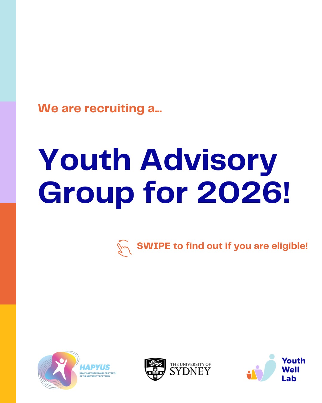 WE ARE RECRUITING: Youth Advisory Group 2026!
Are you 14-18 years old, passionate about creating healthier communities and improving the wellbeing of young people? We want to hear from you!
Youth Well Lab at the University of Sydney is inviting young people to join our Youth Advisory Group. Our research aims to find solutions to improve eating behaviours, physical activity levels and mental wellbeing in young people. But, instead of creating solutions for young people, we want YOU to be a part of the solution.
To find out more about Youth Well Lab and this opportunity, click the link in our bio 'Youth Advisory Group 2026 - Info and Sign Up'. This will direct you to a REDCap survey that contains more information about this opportunity and details on signing up!
If you have any questions about the Youth Advisory Group, please contact us: youth.well@sydney.edu.au