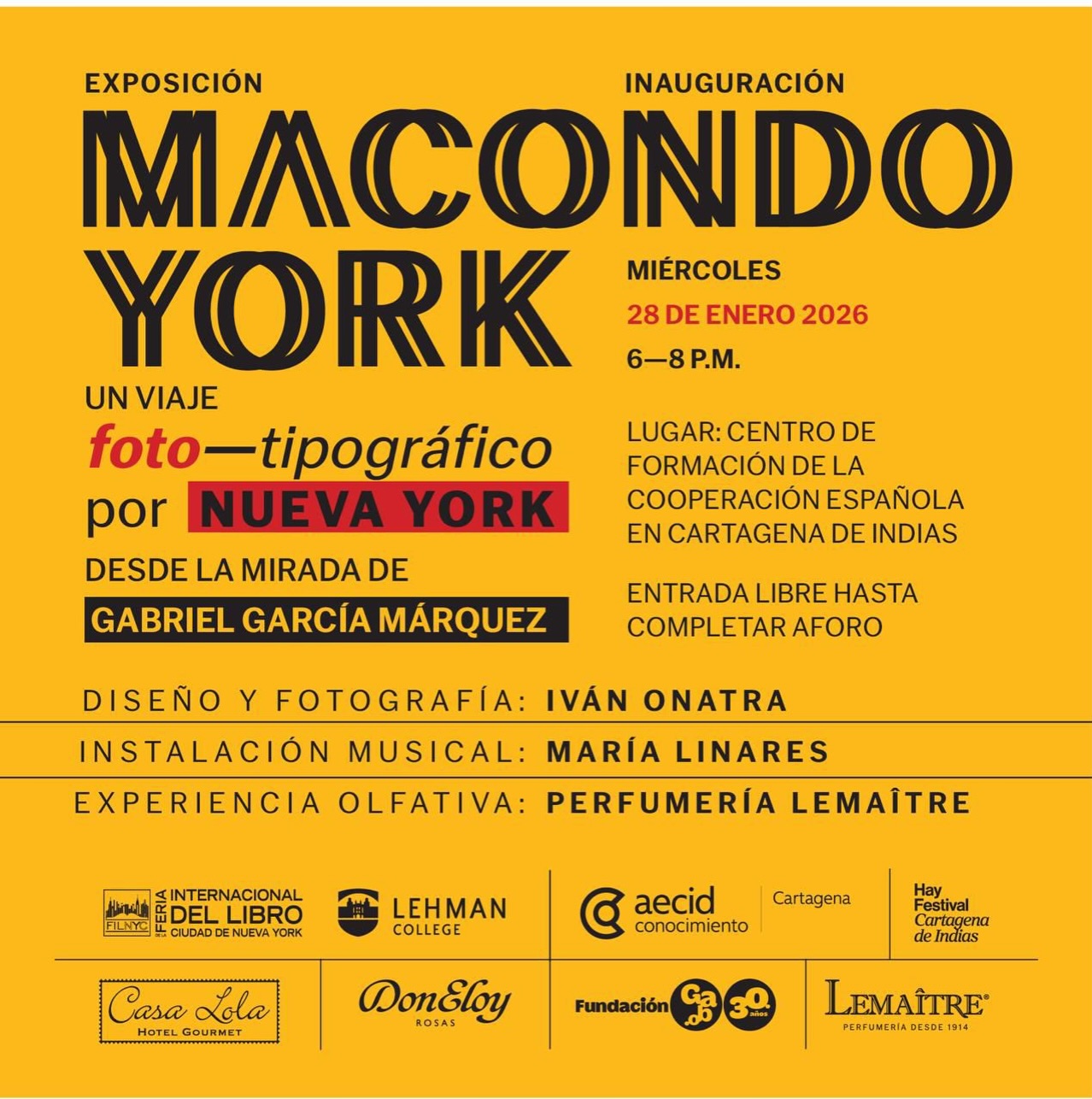 🌼Todos invitados a la exposición Macondo York
#martesderecomendarlibros
💛Macondo York es una exposición inspirada en el libro del autor Iván Onatra, quien nos permitirá realizar un recorrido sensorial por el universo de Gabriel García Márquez y de esta manera recordarnos que la obra de nuestro Nobel no solo se lee sino que se habita ✨🦋
🌟La cita es mañana miércoles, a partir de las 6:00 de la tarde, en el Centro de Formación de la Cooperación Española, en el marco del Hay Festival 2026🕊️📚
✍️Iván Onatra también participará en dos charlas dentro de la agenda del Hay:
👉Jueves 29 de enero de 2026, 12: 00 del medio día, el autor estará conversando con la artista cartagenera Lisette Urquijo
Lugar: Universidad Tecnológica de Bolívar (sede Manga)
Evento gratuito para la comunidad universitaria (previa inscripción)
👉Viernes 30 de enero de 2026, 7: 30 de la noche, en conversación con Jaime Abello Banfi, director general y cofundador de la Fundación Gabo
🔰Macondo no es un lugar, es un estado del alma
#libroyexposición #MacondoYork #ivánonatra #HayFestival