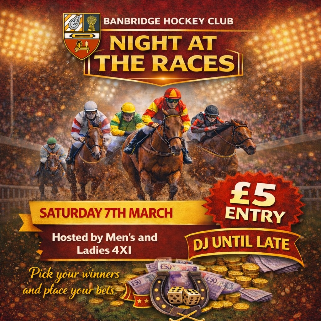 π NIGHT AT THE RACES π
Join us for a brilliant night of racing, laughs and club craic at Banbridge Hockey Club!
π
Saturday 7th March
β° Starts at 7.30pm
π Entry Β£5
π€ Hosted by the Menβs & Womenβs 4XI
Pick your winners, place your bets and enjoy a great night supporting the club πβ€οΈ
πΌ Sponsorship Opportunities Available:
π Race Sponsor β Β£50
π Jockey Sponsor β Β£5
π΄ Horse Sponsor β Β£5
Contact Sharon or Junior for sponsorship info!
Perfect chance to back a winner and back your club!
See you there π»πΆ
#NightAtTheRaces #BanbridgeHC #SupportYourClub #ClubFundraiser #hockeyclub
