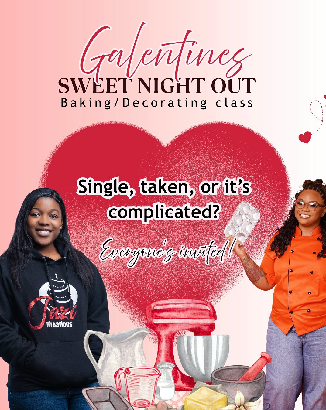 SINGLE, TAKEN, OR IT’S COMPLICATED?!
Either way… you should be HERE. 👀🍰
This Valentine’s Day, skip the usual and come bake, decorate, sip wine, and vibe with us at our Galentine’s Sweet Night Out 💕
You’ll create your own heart-shaped cake, enjoy music, light refreshments, and unforgettable energy.
✨ A collaborative experience by @jazikreations & @whatkind_cupcakery
📅 February 14, 2026 | ⏰ 8:00 PM
💲 $150 per person
🎟️ Spots are LIMITED, grab yours now!
Tag your girls, your boo, or come solo,
just don’t miss it 💃🏽💌
DM “I’m in!” and I’ll send you the order link or head directly to my website > order online then you’ll find in the dessert menu section. ✨