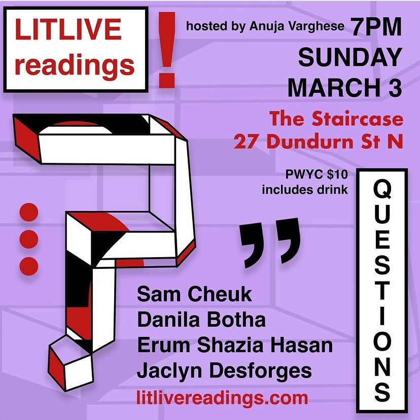 Won’t you join us for the March Lit Live? Who will you bring? What inspirations will you take away? @jaclyndesforges @erum__hasan @danilabotha & Sam Cheuk take on the theme of QUESTIONS.. what will be asked and what will be answered?? ❓🎤 ❓Come find out SUNDAY, MARCH 3 @thestaircase #hamont #readingseries #writingcommunity #canlit