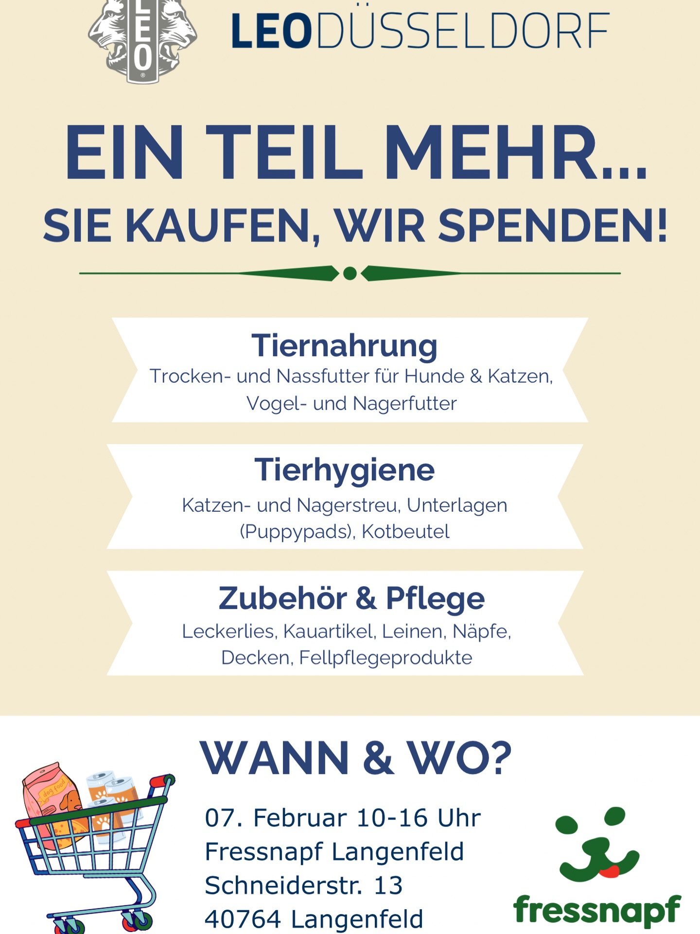 Ein Teil mehr im Einkaufswagen. Ein riesiger Unterschied für Tiere in Not. 🐾💛
Am 07. Februar stehen wir vom Leo-Club Düsseldorf im Fressnapf Langenfeld und sammeln für die Tiertafel Düsseldorf.
So einfach geht’s:
Du kaufst dein Futter & legst ein Teil mehr dazu.
Wir sammeln. Wir spenden. Die Tiere bekommen, was sie dringend brauchen.
Ob Trockenfutter, Katzenstreu oder ein paar Leckerlies – jede Kleinigkeit hilft.
📍 Fressnapf Langenfeld, Schneiderstr. 13
🗓 07.02. | 10–16 Uhr
Komm vorbei und mach mit. Für volle Näpfe statt leerer Sorgen. 🐶🐱
#EinTeilMehr #TiertafelDüsseldorf #LEODüsseldorf #Fressnapf #Spendenaktion GemeinsamHelfen Tierliebe @fressnapf_deutschland @tiertafelduesseldorf