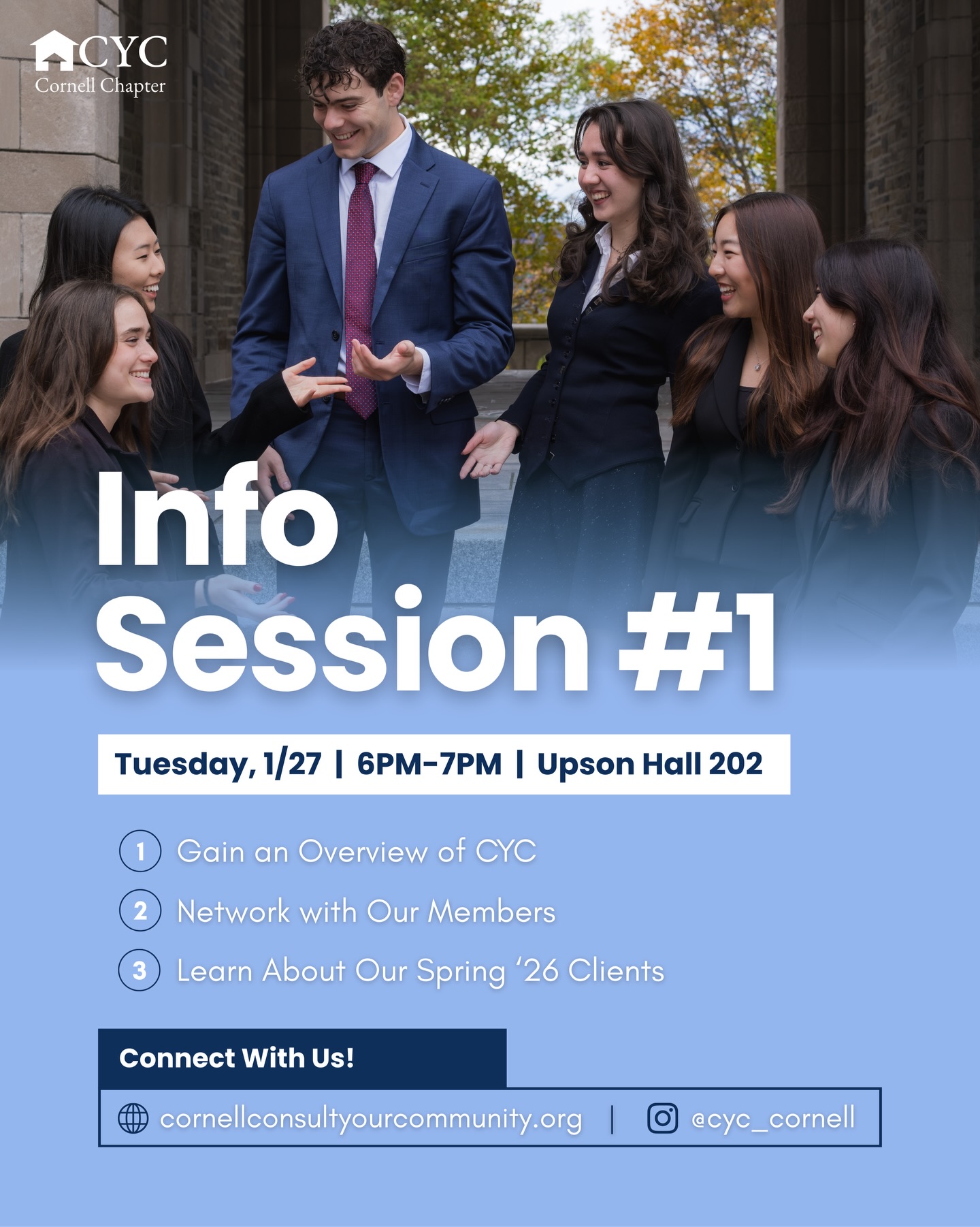 Our first info session will be taking place tomorrow @ 6PM @ Upson Hall 202! In addition to learning more about CYC, there will also be a networking session where you will be able to meet and talk to our current members!