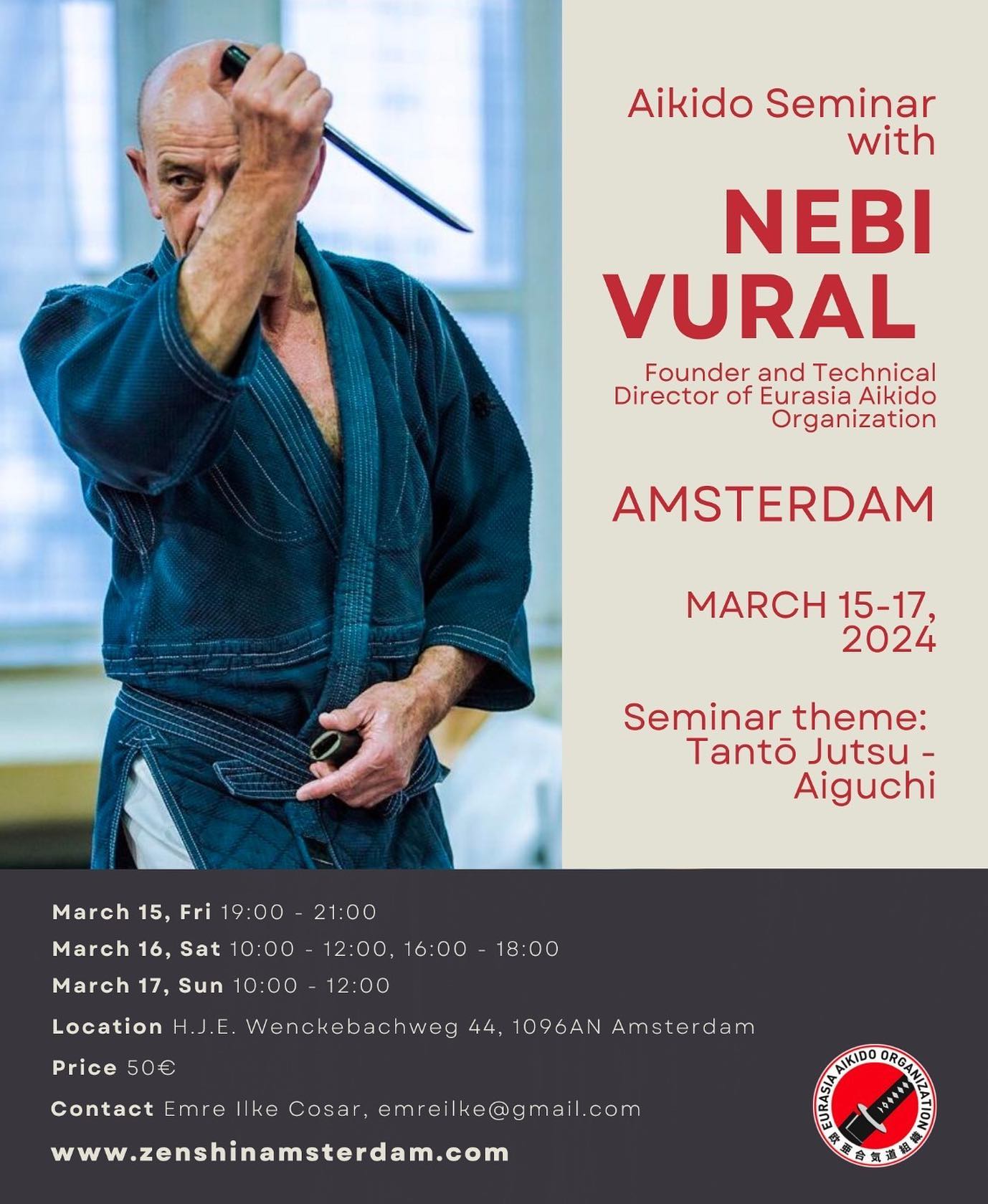 Save the date! Nebi Vural sensei will lead the Aikido seminar at Zenshin Aikido Amsterdam on March 15-17, 2024, focusing on the theme of Tantō Jutsu - Aiguchi.
#nebivural #aikido #budo #seminar #martialarts