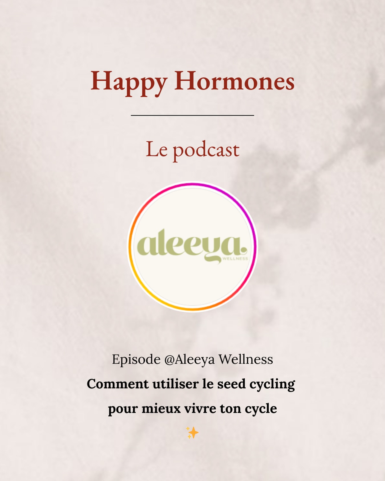 Nouvel épisode de podcast, cette fois-ci avec Hajer que j’ai eu le plaisir de recevoir pour parler du seedcycling ✨
Hajer est fondatrice de la marque de seed cycling @aleeyawellness 🌱
Elle va te partager son parcours, pourquoi elle a créé sa marque, en quoi consiste le seedcycling et comment cet outil peut soutenir ton équilibre hormonal ✨!
Ecris “EPISODE” pour avoir le lien 💌
Et n’oublie pas de t’abonner et mettre 5 🌟 au podcast ! 😉