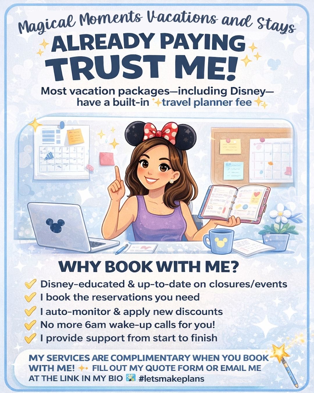 ✨ You’re already paying for a travel planner… so why not actually use one? ✨
Most Disney vacation packages already include a built-in travel planner fee — which means my expert help comes at no extra cost to you! 🏰💫 From dining and park strategies to monitoring discounts and handling early-morning bookings, I’ve got you covered every step of the way.
Whether this is your very first Disney trip or your tenth (or twentieth 😉), I’m here to make sure your vacation is smooth, magical, and stress-free. Consider me your Fairy God-Planner ✨🪄
📩 Ready to start planning? Fill out my quote form in my bio and let’s make some magic!
#MagicalMomentsVacationsAndStays #YourMagicPlanningBestie #DisneyTravelPlanner #DisneyVacationPlanning #DisneyExpert #DisneyTrips #WaltDisneyWorldPlanning #DisneyTips #DisneyMagic #DisneyMomLife #DisneyBound #StressFreeTravel #PlanDisney #DisneySavings #LetsMakePlans