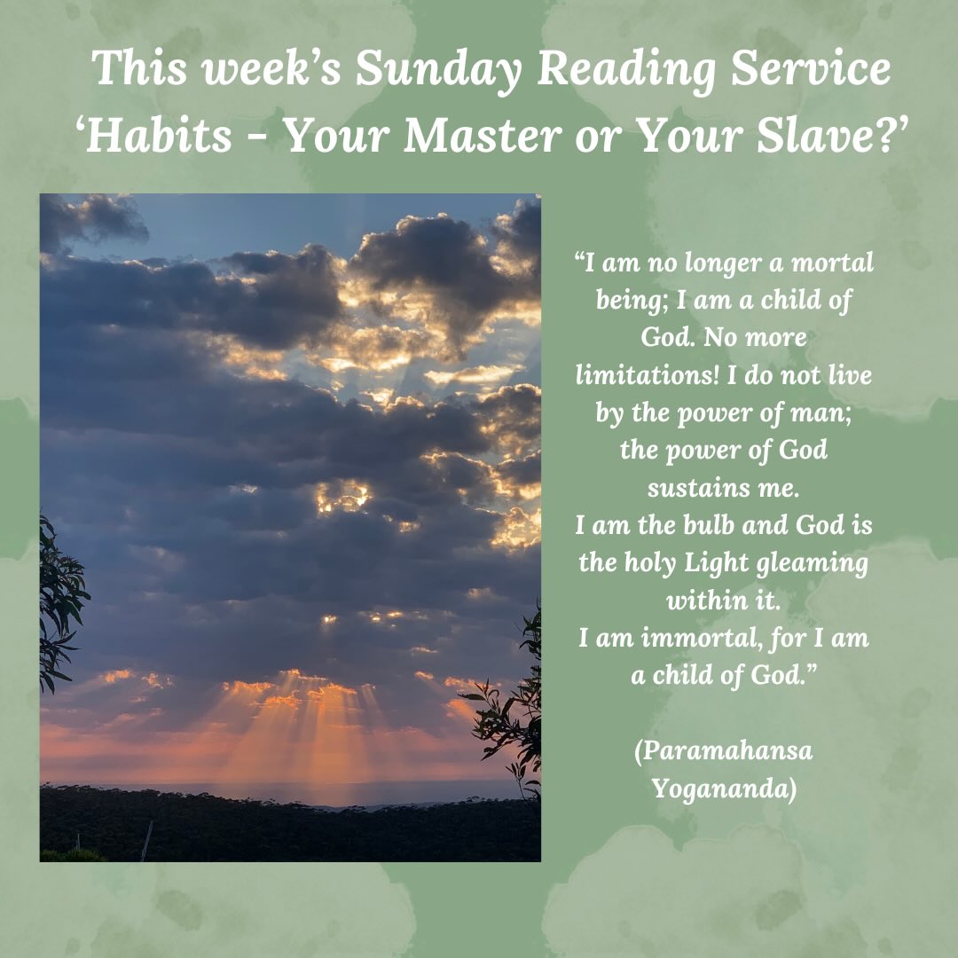 All are welcome to attend our SRF Sunday Reading Service on February 1st at 11am-12pm. The topic is ‘Habits - Your Master or Your Slave?’.