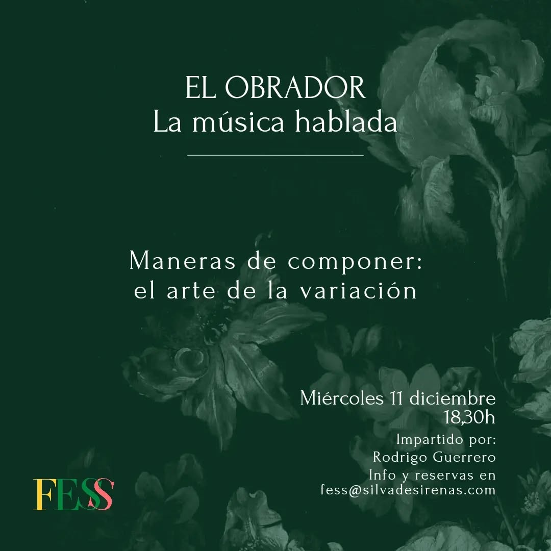 Nueva sesión de El Obrador, este miércoles día 11 de diciembre sobre el arte de la variación.
📍18 30
Apúntate en fess@silvadesirenas.com
____
#SilvaDeSirenas #UnEspacioParaElArte #FESSMadrid @rodrigo_guerrero_elorza