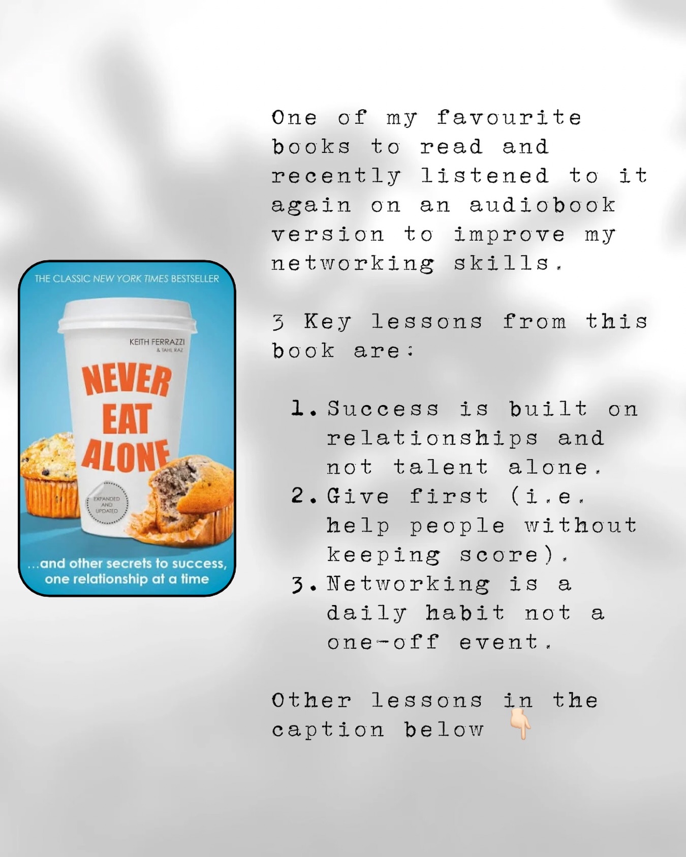 Never Eat Alone by Keith Ferrazzi.
One of my favourite books to read and recently listened to it again on an audiobook version to improve my networking skills.
3 Key lessons from this book are:
1. Success is built on relationships and not talent alone.
2. Give first (i.e. help people without keeping score).
3. Networking is a daily habit not a one-off event.
Other lessons includes:
1. “Never eat alone” = use everyday moments to connect.
2. Do your homework – know people before you meet them (i.e. research about them).
3. Build diverse networks - go beyond your industry and interest.
4. Follow up consistently.
5. Ask clearly, respectfully, and with purpose.
6. Be known as someone who lifts others up.
The bottom line is:
Your network grows when you genuinely care about people.
#NeverEatAlone #Keithferrazzi #networking #relationships #eyedoctorchng