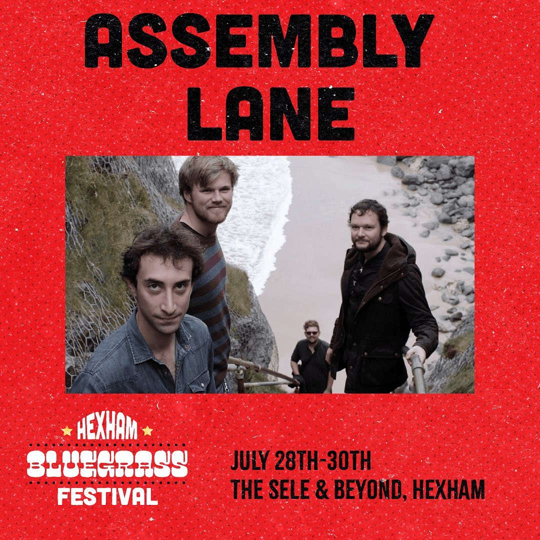 - - - “Assembly Lane are one of the best and most interesting new groups on the UK folk scene at the moment.”Laura Carrivick (Midnight Skyracer, Cardboard Fox) - - - Announcing another fantastic band, a NE based entourage of incredible musicians and performers. We’re incredibly excited to have Assembly Lane as part of the festival! Catch them on the Saturday opening the festival! #bluegrass #bluegrassmusic #banjo #fiddle #doublebass #flatpicking #visitnorthumberland #visithexham #musicfestival