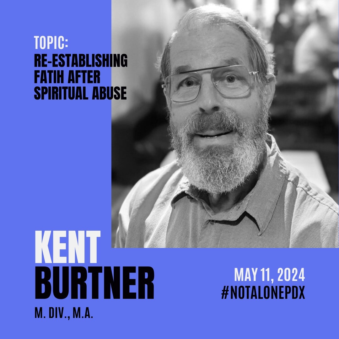 Featured Conference Presentation at Not Alone: A Conference for Survivors and Helping Professionals (LINK IN BIO)!
Re-establishing Faith After Spiritual Abuse - Presented by Kent Burtner, M.Div., M.A
“I thought I trusted God, and look what happened.” When cults, high control groups or unhealthy churches use psychological and social control to enforce their ideology, and do so in the name of God or some other divinity, their subject's lives are violated to the core of their being. They thought they were trusting in a God that would provide for them but found their lives emotionally, vocationally financially and spiritually turned inside out.
Recovering from spiritual abuse and re-establishing faith is a difficult project at best and most often is the last task that a survivor of spiritual abuse is able to undertake.
This workshop will examine the issues of:
-- trust,
-- free will,
-- how spiritual emotions are manipulated and healed,
-- deconstructing a sick theology that reinforced the coercive control used by abusive groups,
-- reconnecting with resources of spiritual wisdom,
-- how to safely explore the institutions that carry that wisdom and
-- making meaning from a new vision informed by an awareness of what was hurtful in the past.
---
Kent Burtner, M. Div., M.A., served as a Roman Catholic priest of the Dominican Order for 20 years, resigning from the priesthood in 1994. He subsequently served as program manager for an interfaith social-services agency, director of the agency’s Cult Resource Center, public-information officer for a local county public-health department, and parish business manager. A published author, Kent has also lectured extensively in the United States, Canada and Spain. In 1983, he received the Leo J. Ryan Award from the Cult Awareness Network for his work educating the public about cults and thought-reform programs. Kent makes his home in Portland, Oregon and as a pastoral counselor.
.
.
#notalonepdx #pdxevents #pdxconference #portlandevents #portlandoregon #portlandconference #traumarecovery #religioustrauma #religiousabuse #control #manipulators #religion #cultexpert #psychology #cultrecovery