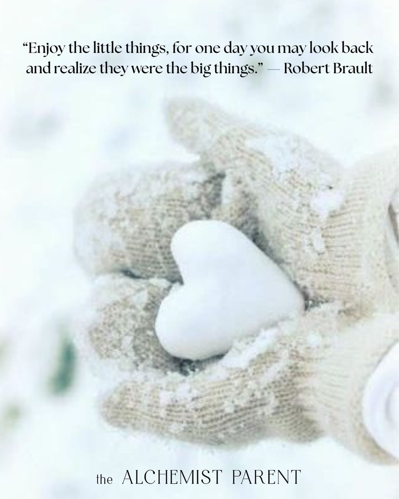 We have all heard about the studies where elderly people are asked what they would have done differently if they could go back, what truly mattered, and how they would live knowing what they know now.
This question has been explored extensively, and the answers are remarkably consistent across cultures, countries, and generations. Looking at life through the eyes of older people is one of the clearest antidotes to urgency, pressure, and our collective obsession with “big goals.”
When people look back on their lives, they don’t wish they had done more... they wish they had been more present, more loving, more gentle, more relaxed. They speak of love, relationships, ordinary moments, and the times they felt most alive. Rarely do they regret not working harder or achieving more. Instead, they wish they had worried less, trusted themselves more, and slowed down enough to notice the life that was already unfolding around them… the little things.
The big moments we spend so much time chasing can sometimes cloud our vision of the small moments waiting in front of us. Big dreams do matter but when we chase only the “next” moment, we miss the one we are living now.
And joy, after all, is most often found in the smallest of things ✨
#thealchemistparent #littlethings #life