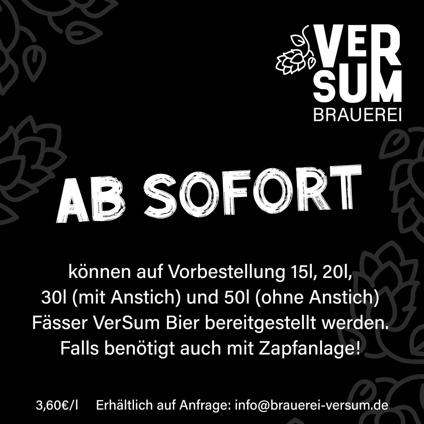 Ab sofort können auf Anfrage Fässer VerSum Bier bereitgestellt werden! 🍻 Bitte rechtzeitig vorbestellen.