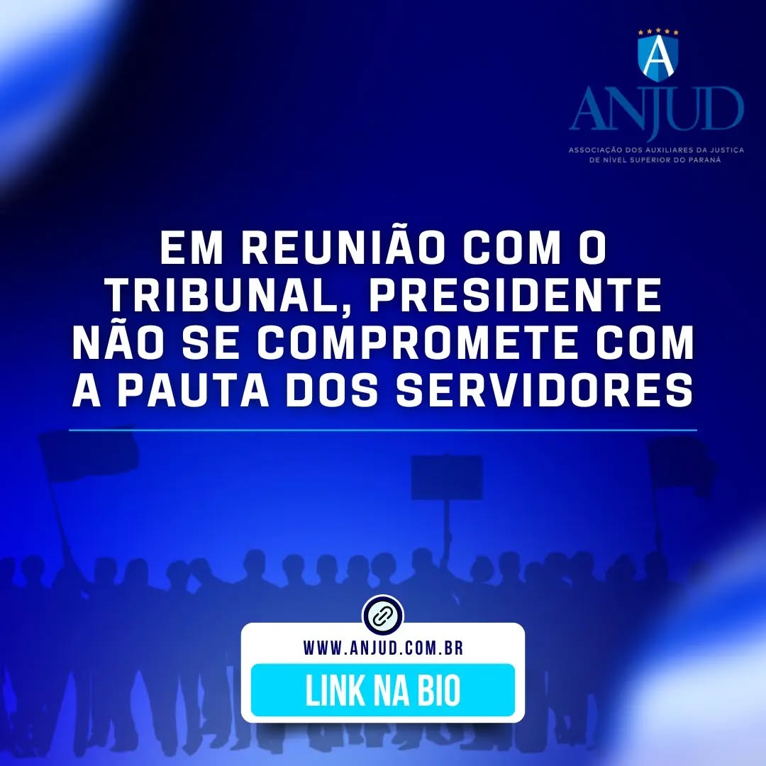 EM REUNIÃO COM O TRIBUNAL, PRESIDENTE NÃO SE COMPROMETE COM A PAUTA DOS SERVIDORES
Após a grande comoção gerada pelas declarações do Des. Fabian Schweitzer, em nome da Administração, na última reunião do Comitê Orçamentário e Gestor da Política de Priorização do Primeiro Grau (COGR), o Presidente do TJPR, Des. Luiz Fernando Tomasi Keppen, chamou a ANJUD para uma reunião de emergência em 27/02/2024.
Para ler a matéria completa, clique no link da bio.