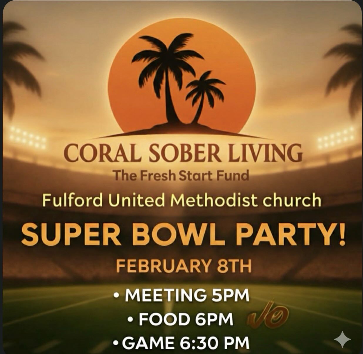 🏈Join Us for a Super Bowl Party!🏈
📅 Date: February 8th
🕔 Meeting: 5 PM
🍽️ Food: 6 PM
🏟️ Game: 6:30 PM
📍 Where: Fulford United Methodist Church
1900 ne 164th st
North Miami Beach, Florida 33162
Hosted by Coral Sober Living - The Fresh Start Fund
Come together for food, fun, and fellowship! 🙌
#SuperBowl #soberlivingmiami #CoralSoberLiving #soberliving #soberlife