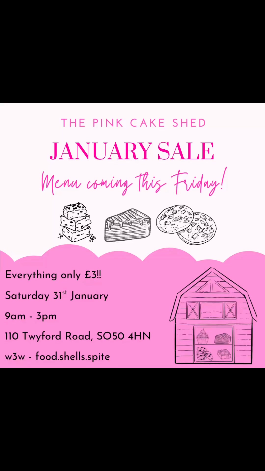 🩷 The Pink Cake Shed returns 🩷
January sale! And everything's only £3 each!
Lots of your favourites at a reduced price for the perfect little treat you deserve just for making it though January!
Open Saturday 31st January 9am-3pm
Full menu posted on Friday
#cakeshed #pinkcakeshed #thepinkcakeshed #cakestogo #honestybox #thepinkcakeshed #cakehonestybox #homemade #cakemaker #cakeartist #foodstagram #smallbusiness #cakestagram #cakesofinstagram #marketstall #supportlocal #supportsmallbusiness #thepinkcaketent #mariascakesandbakes #eastleigh #southampton #romsey #hampshir