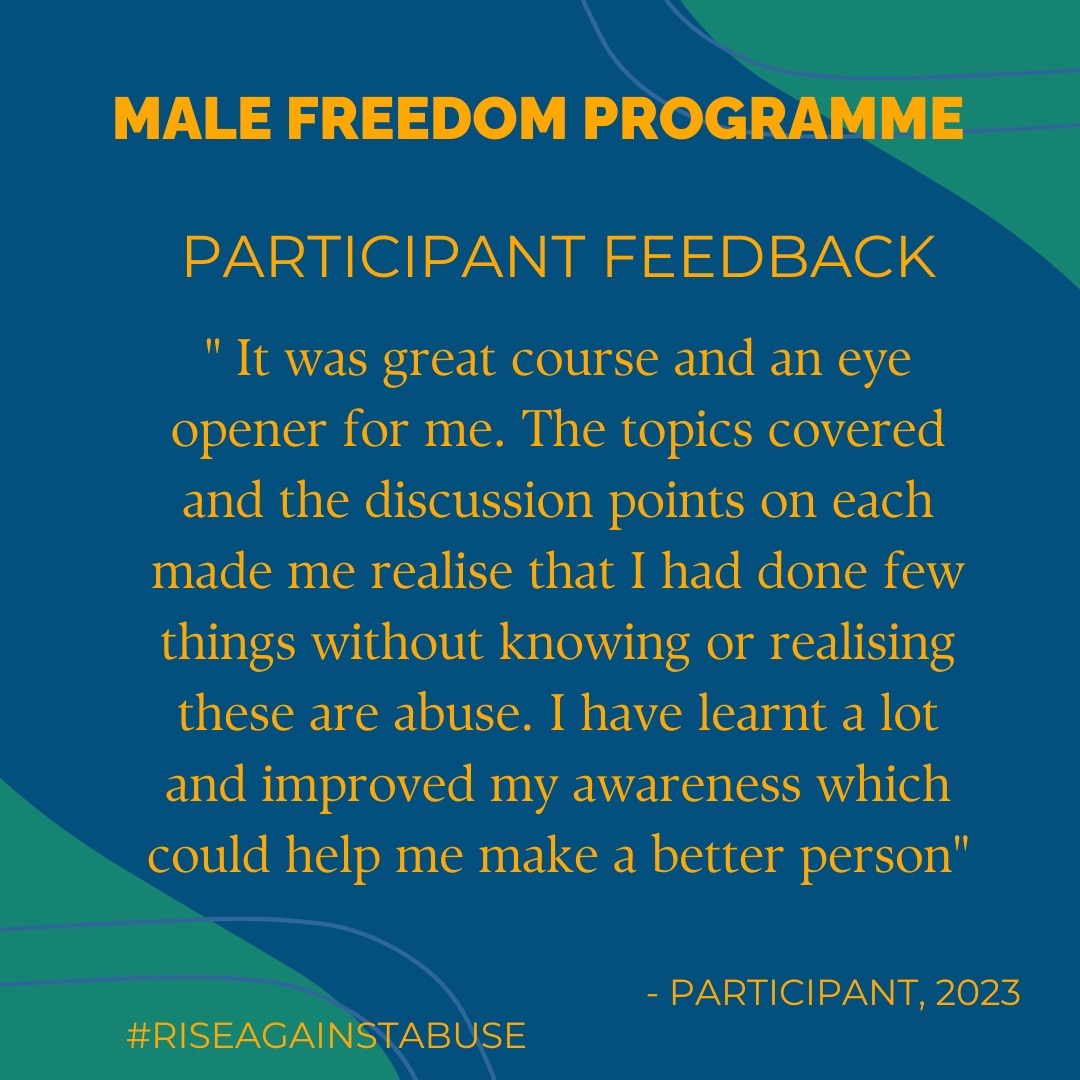 Some of the feedback from the Freedom Programme for Men course. contact info@riseagainstabuse for more information or to register for our Male or Female programmes.
