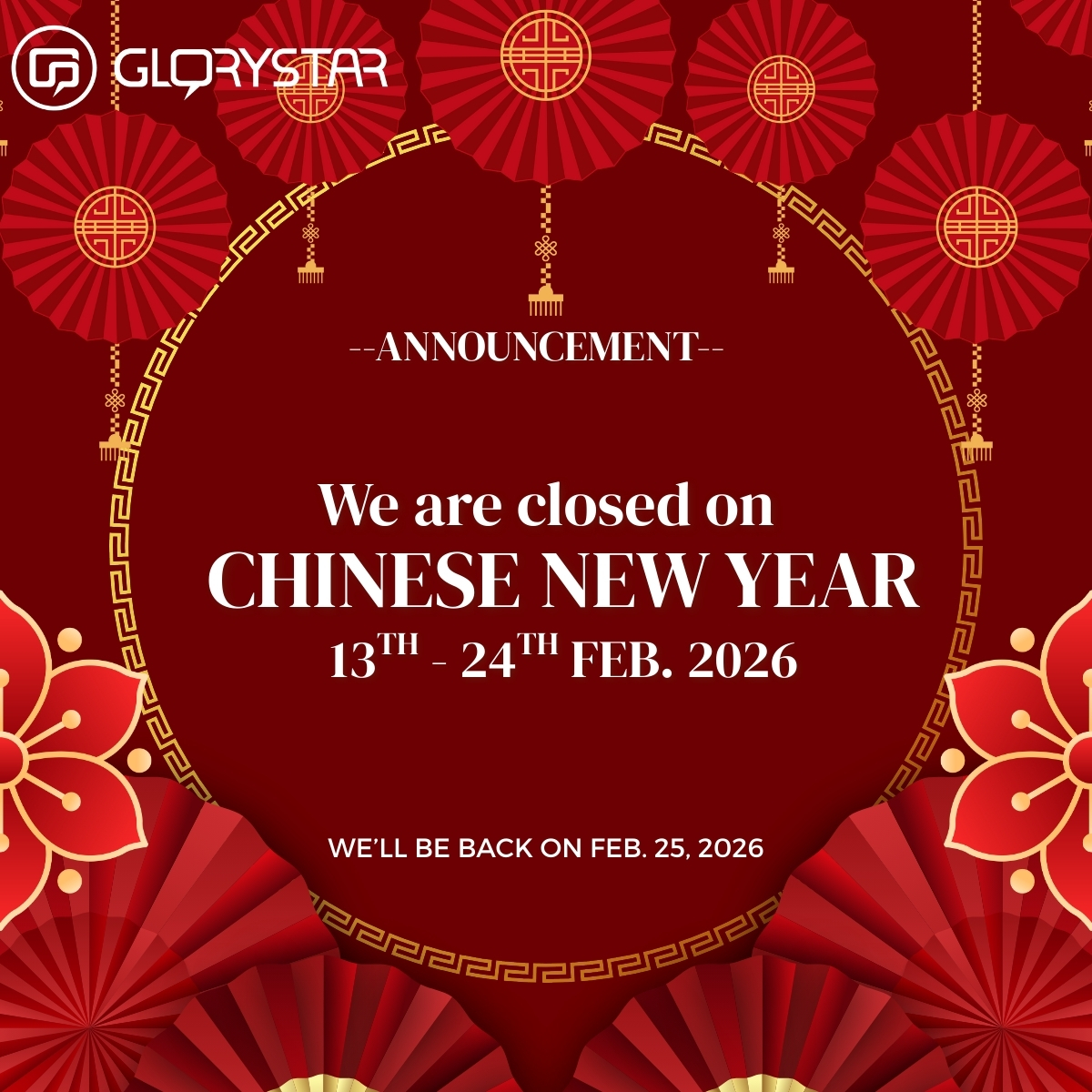 🐎 Giddy up, hashtag#everyone!
The Year of the Horse is galloping in! 🐎✨
Wishing all our amazing hashtag#customers, hashtag#partners & friends a super prosperous, energetic, and joyful Chinese New Year 2026! 🎉🧧
A quick heads-up on our holiday schedule so you can plan ahead:
🔴 Factory closes 11 Feb 2026 → back in full speed 25 Feb 2026
🏙️ Hong Kong Office closes 13 Feb 2026 → reopening 25 Feb 2026
📦 Last shipment date: 13 February 2026
Heading out for family reunions, lion dances, or epic reunion dinners? 😋 We'll be back stronger & faster after the holidays!
For anything urgent during the break, just shoot us an email anytime: sales@glorystargroup.com
Or Visit our website:
https://www.glorystartouch.com/
#chinesenewyear #glorystartouch #holidaybreaks