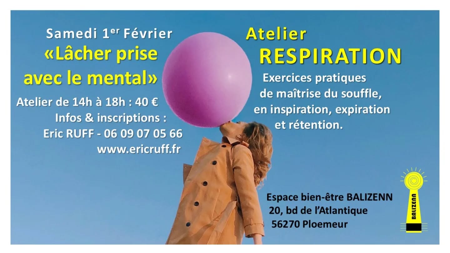 Samedi 1et février 2025
ATELIER RESPIRATION "LÂCHER PRISE AVEC LE MENTAL"
De 14h à 18h
Espace bien-être BALIZENN
20, boulevard de l'Atlantique à Ploemeur
Bonne année et que le souffle soit avec vous,
Pour bien débuter la nouvelle année, je vous propose un atelier dédié au lâcher-prise, destiné à celles et ceux qui ont besoin d'apaiser leur mental en se reconnectant à leur corps. C'est encore le souffle qui peut permettre cela grâce aux nombreux exercices respiratoires en inspiration, expiration et rétention, que nous pratiquerons tout au long de l'après-midi. Pour plus de renseignements, n'hésitez pas à me contacter par téléphone zéro6 09 07 05 66. Vous pouvez vous inscrire directement sur mon site web www.ericruff.fr dans la rubrique agenda.
Tarif : 40 euros par personne
Au plaisir de vous y accueillir !
Éric Ruff
#respiration
#bien-être
#ploemeur
#BALIZENN
