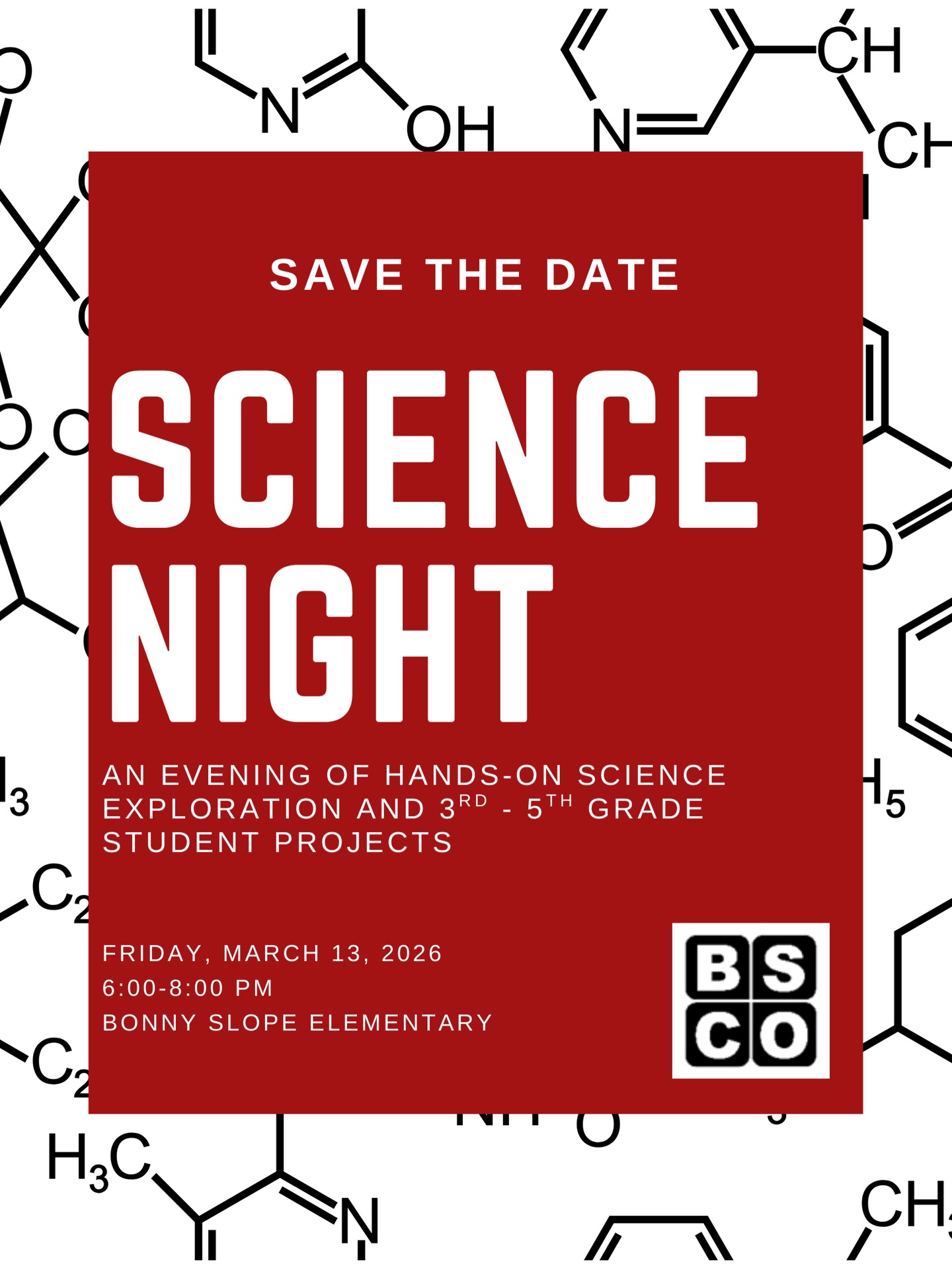 Our annual family-friendly BSCO event is returning to Bonny Slope Friday, March 13 from 6-8 PM. This is a fun-filled evening of hands-on science exploration for all ages!
Come learn about fitness, nutrition, biology, physics, chemistry, engineering, coding, and more! We will have vendors with interactive science exploration and activities.
Student Projects are also back this year for grades 3-5.
Science Night is FREE and open to all students and families. Doors open at 6pm.
Recommended Attendance:
-Grades K-2: 6:00 - 7:00 PM
- Grades 3-5: 7:00 - 8:00 PM
Please note: Children must be supervised by an adult at all times, this is not a drop-off event. Carpooling or walking to the event is strongly encouraged.