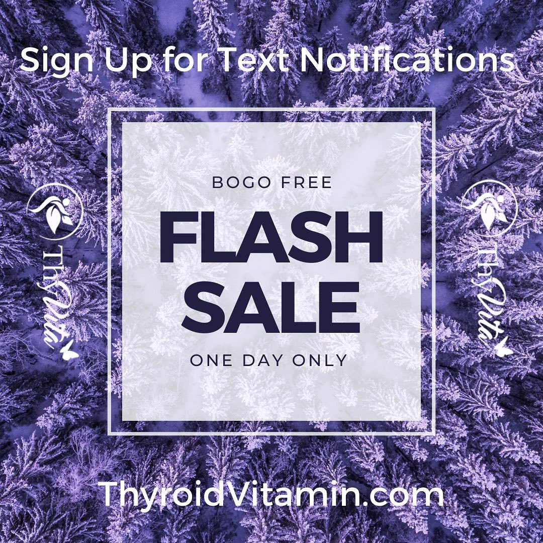 Day and Time to Be Announced!! Sign up for text notifications at ThyroidVitamin.com just click the 5% off link on the homepage!