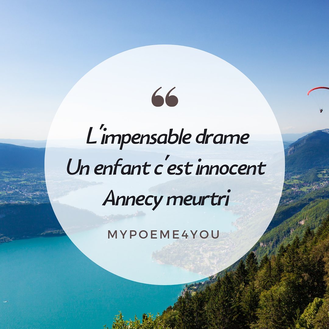 Bonsoir les amis, 8 mois que je ne suis pas venue ici. Et ce soir, l’envie de publier, le besoin de crier ma peine 🥲, mon immense triste pour l’horreur survenue à Annecy… 🥲🥲🥲
L’impensable drame
Un enfant c’est innocent
Annecy meurtri
@mypoeme4you
#mypoeme4you
#mypoem4you
#poesies #poesie #poemes #poeme #haikulover #auteur #auteure #ecrits #ecriture #haijin #senryû #hesdin #writersofinstagram #auteurinstagram #authorsofinstagram #recueilhaiku #haikufrancais #basho #annecy