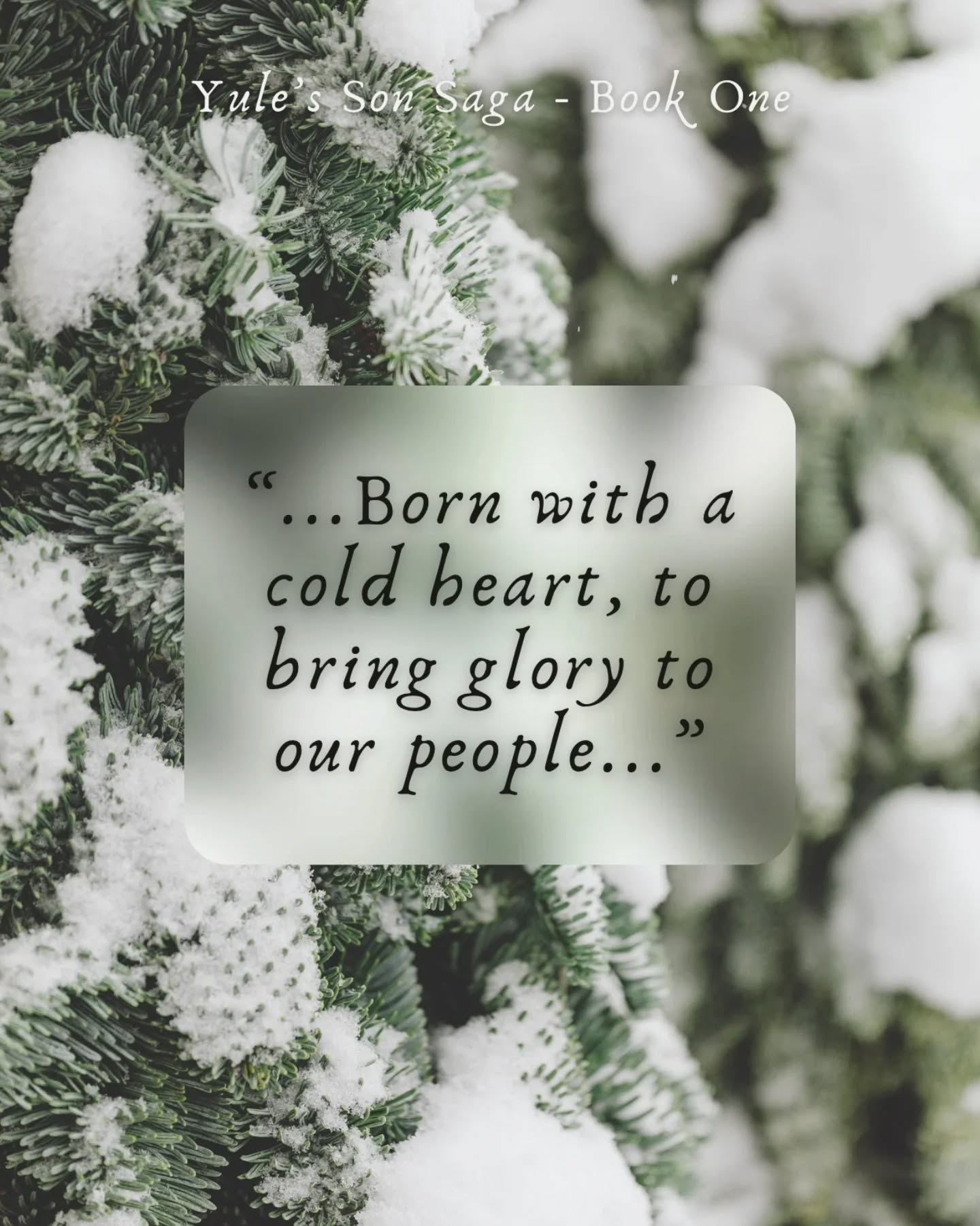 I'm very late 🫣
"Cold" as a concept features heavily in Yule's Son. As an emotion and a physical numbness as much as it is an environmental factor. It's Norway in spring, the world is shifting away from the dark and cold and toward green growth and pale sunshine. But there's always that lingering, dangerous cold, both through the nights and in the people who live there.
Brandr is born on Yule, on the longest, darkest night of the year. It places him on a knife's edge. He can lean into the new season, toward a brighter day, or he can sink back into the dark.
Brandr wants to be a hero someday. He didn't expect it to be so soon. Or what being a hero would call for...
#yulesson #bookquotes #indieauthor #fantasybooks #sffwriterwinter2026