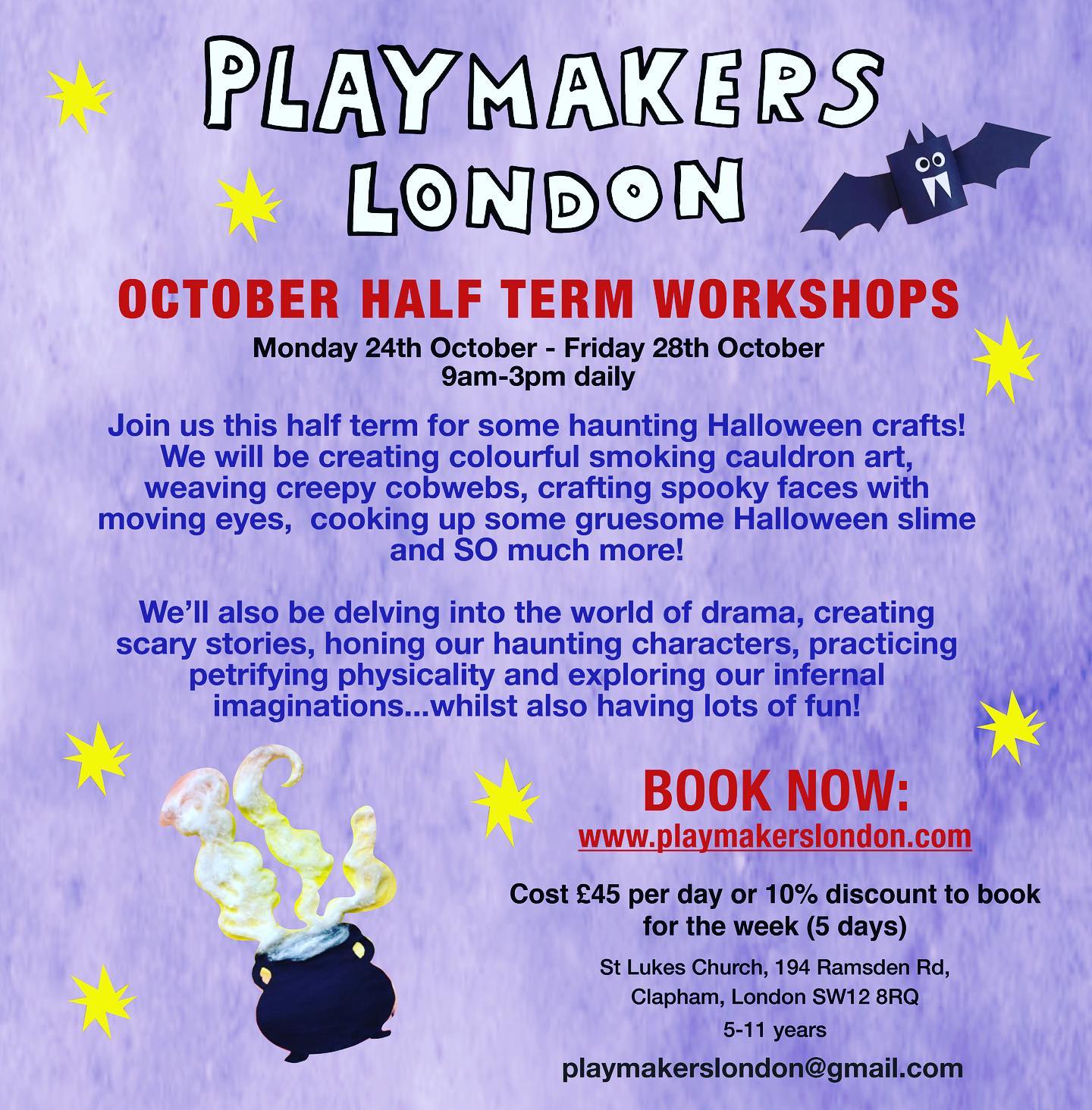 Join us this half term for some haunting Halloween crafts and drama 🎉
Our week is jam packed with spooky activities to get you into the ghoulish groove of Halloween 🎃👻
We are running from Monday 24th - Friday 28th October, 9am-3pm at St Luke’s church, Clapham. Ages 5-11 welcome! It’s £45 a day or if you book the full 5 days you get a 10% discount 🎉!
Book now to avoid disappointment: playmakerslondon@gmail.com
Fancy dress is warmly welcomed 🎊🌈⚡️⭐️
.
.
.
.
#claphammums #nappyvalley #kidsclub #holidayclub #wandsworth #balhammums #bellevilleschool #artsandcrafts #drama #kidsclubclapham #dramaclubclapham #artsclubclapham #honeywellschool #kidsart #newtobalham #londonartclub #sw11 #southwestlondon #southwestlondonmums #sw12 #actingclub #playmakerslondon #wandsworthkidsclub #tooting #wandsworth #tootingnewsie