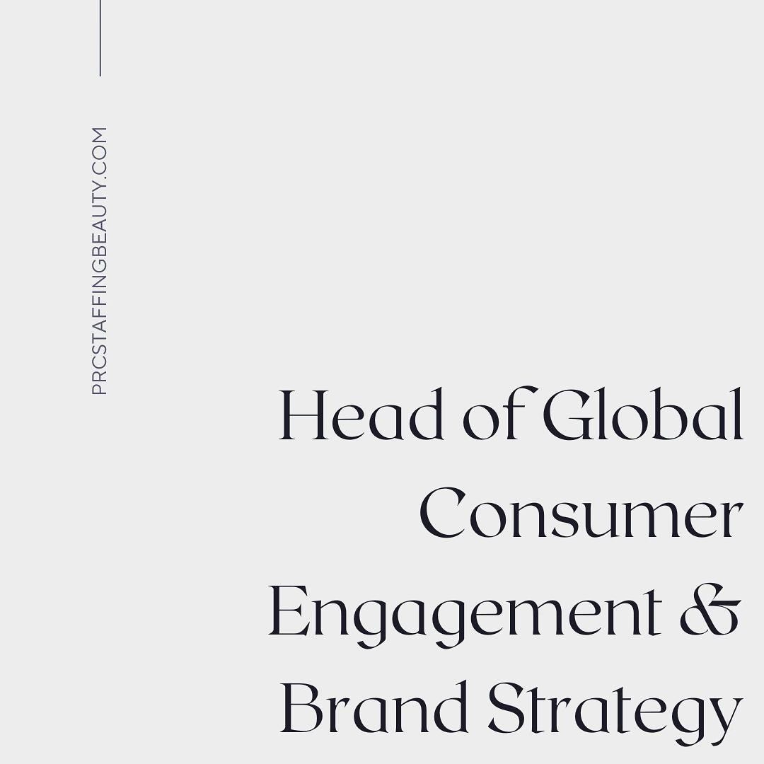 My digitally native beauty client is in need of a Head of Global Consumer Engagement and Brand Strategy to join their NYC based team. Please reach out if interested!