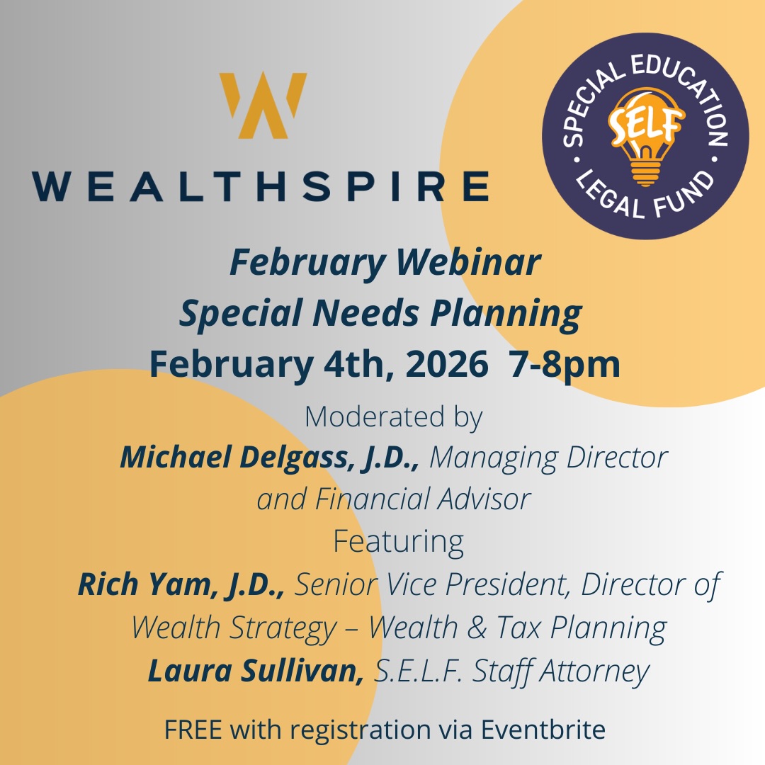 @spedlegalfund & @wearewealthspire will present this important FREE Special Needs Planning Webinar for our community.
Families deserve clear guidance, trusted expertise, and real-world tools to plan for their child’s future with confidence.
February 4, 2026
7–8 PM
Moderated by Michael Delgass, J.D.
Featuring Rich Yam, J.D. and Laura Sullivan, S.E.L.F. Staff Attorney
Free Registration via Eventbrite - link in bio!
#SELFAdvocacy #SpecialNeedsPlanning #familysupport