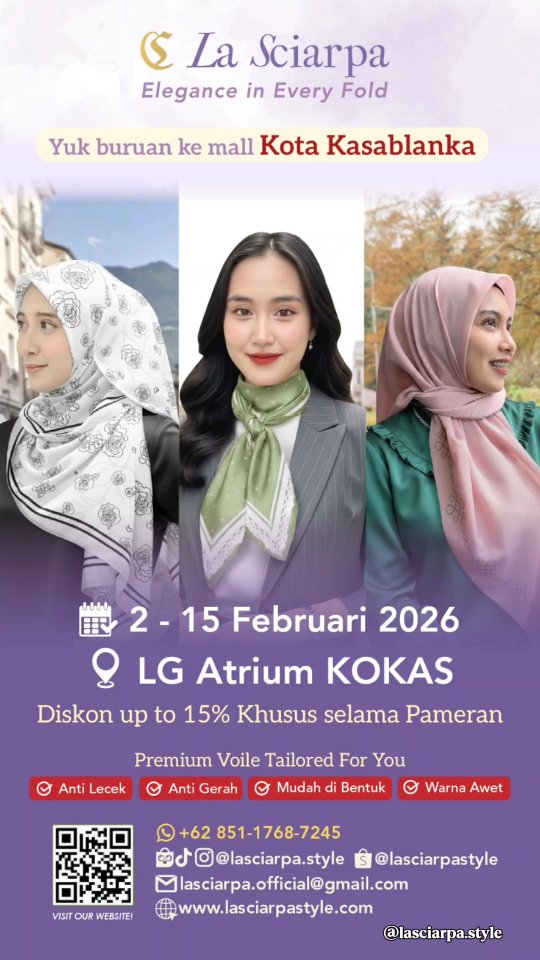 ✨ Koleksi terbaru Premium Hijab dari La Sciarpa sudah hadir! ✨
💖 Dari seri Margine yang elegan sampai Monoscape dengan warna-warna barunya!! Semuanya didesain khusus untuk kenyamanan maksimal kamu!💖
Kenapa harus punya koleksi terbaru ini? ✅ Anti Lecek & Anti Gosok ✅ Anti Gerah & Adem seharian ✅ Bahan Premium Voale yang nyaman banget!
Catat tanggalnya dan jangan sampai ketinggalan: 📍 LG Atrium KOKAS (Kota Kasablanka) 🗓️ 2 - 15 Februari 2026 🎁 DISKON UP TO 15% khusus selama pameran!
Yuk, serbu booth kita sebelum kehabisan! See you at KOKAS! 👋🛍️
#LaSciarpa #KoleksiTerbaru #HijabPremium #DiskonKokas #OOTDHijab