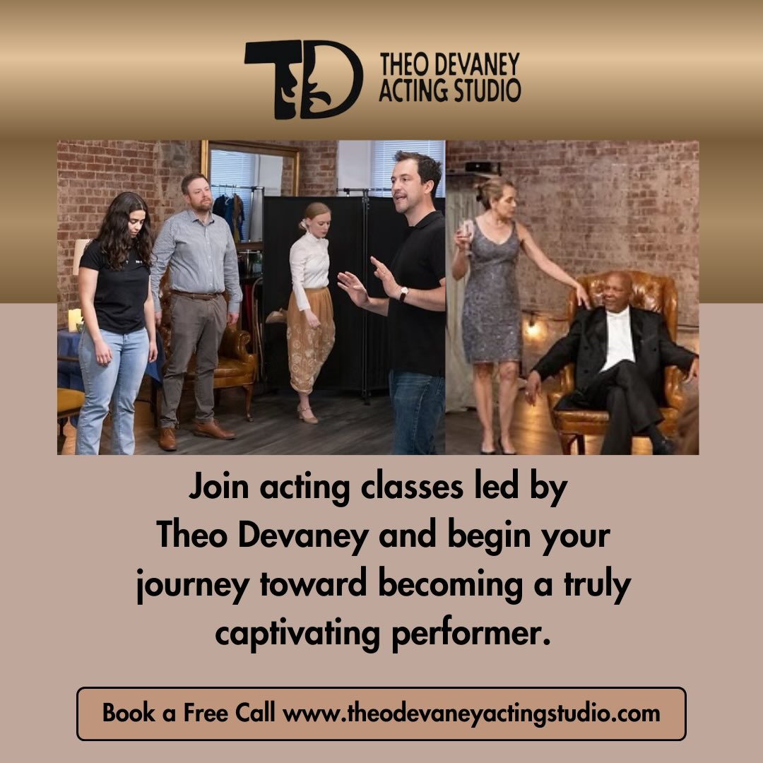 Step into the spotlight with Theo Devaney Acting Studio where craft meets career and community! Led by Hollywood actor & coach Theo Devaney, this isn’t just class… it’s a transformative journey that boosts your confidence, sharpens your technique, and prepares you to book roles in film, TV, theatre, commercials and more!
Whether you’re just starting or ready to go pro, you’ll dive into real-world skills like:
🎤 Script analysis & character development
🎬 On-camera performance and self-tape mastery
🎭 Emotional expression, voice work & movement
📈 Career strategy & audition prep — all in a supportive, growth-focused community.
Grow your craft weekly in Orange, NJ with in-person and virtual classes available plus 1:1 coaching for personalized guidance.
Start your acting journey with a FREE consultation today!
Theodevaneyactingstudio.com
#ActingLife #TheoDevaneyActingStudio #actorsjourney #FindYourVoice #NJActors