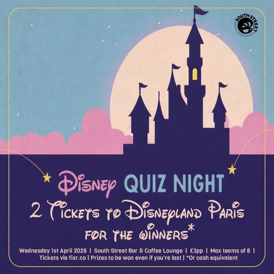 ✨ A DREAM IS A WISH YOUR QUIZ TEAM MAKES… ✨
Our Disney Quiz Night is coming to South Street Bar & Coffee Lounge — and this one is seriously magical 🏰
🎉 The winning team will take home TWO tickets to Disneyland Paris
(or the cash equivalent — your happily ever after, your choice 😉)
🗓 Wednesday 1st April 2026
⏰ 8PM
💷 £3 per person
👥 Max teams of 8
🎁 Prizes even if you come last
Grab your mates, brush up on your Disney knowledge and join us for a night of nostalgia, laughs and a chance to win big ✨
🎟 Tickets via Fixr.co — these will sell fast!
#DisneyQuiz #QuizNight #SouthStreetBar #SouthStreetCoffee #DisneyFans