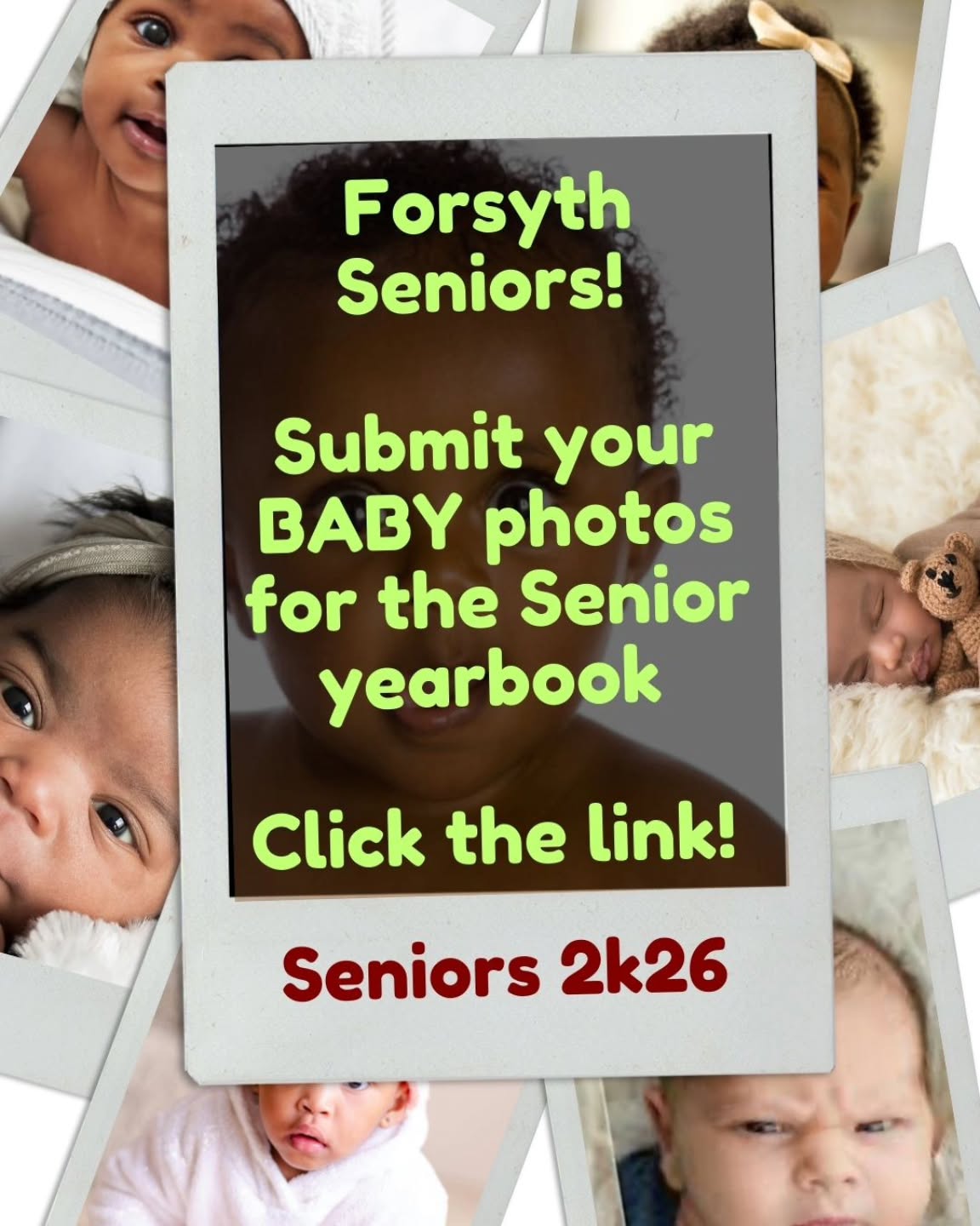 Hey Seniors! Send in your baby pictures for the yearbook. Pictures are due by the end of February. LINK IN BIO!
#babypictures #seniors2k26 #classof2026 #forsyth #yearbook