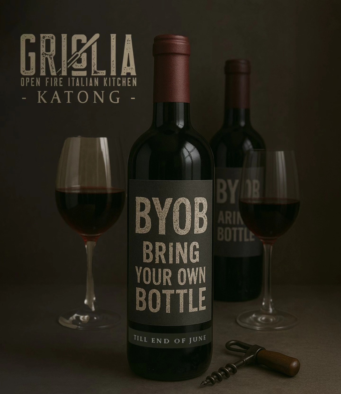 Bring Your Own🍷
Griglia Katong now may welcome you with your favourite bottle and no corkage fee.
BYOB — a perfect excuse to revisit your wine stash.
Exclusively at #GrigliaKatong!
* Up to 2 bottles per table
* Sunday to Thursday only
* Valid until end of June