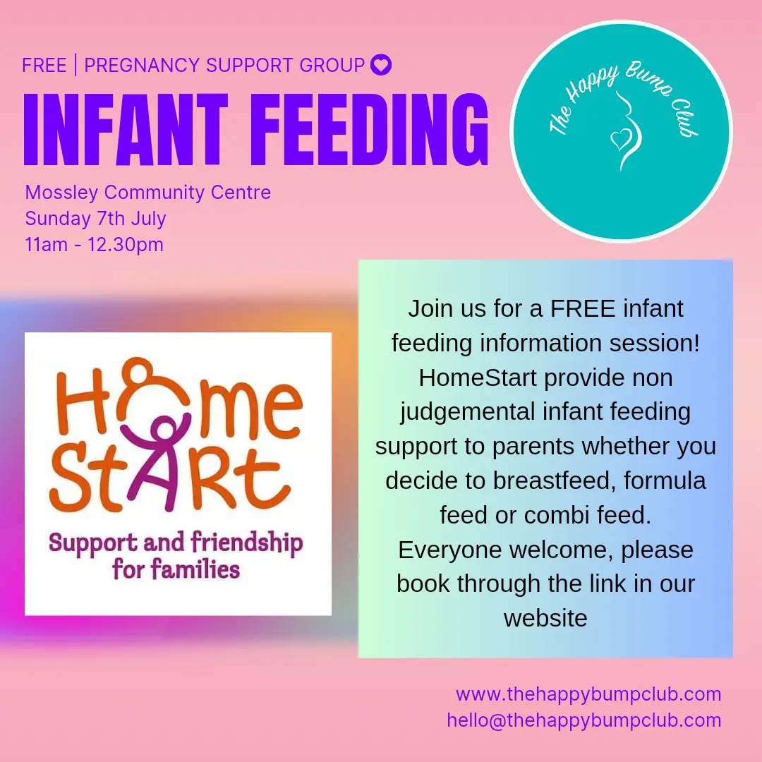 Happy Tuesday folks!
Hope you are all managing to enjoy this lovely weather we're having! 🌞
Our next session is now live to book!
📅 Sunday 7th July
🕑 11am - 12.30pm
🏫 Mossley Community Centre OL5 0SG
We will have the lovely guys from Home Start Infant Feeding support team joining us to provide information, advice and guidance on all types of feeding options for your baby @hsinfantfeeding @homestarthost
There will be plenty of time to chat and ask questions 😊
We'll also have the usual brews, biscuits, baby clothes & books!
As always, it's FREE to join us! You can book via the link below or visit our website www.thehappybumpclub.com
https://www.eventbrite.co.uk/e/the-happy-bump-club-36-tickets-933080026477
(Sorry for the lack of engagement recently, I'm deep in the newborn stage with Orlagh so time is at a premium 😂 )
I hope to see you there!
Emma x