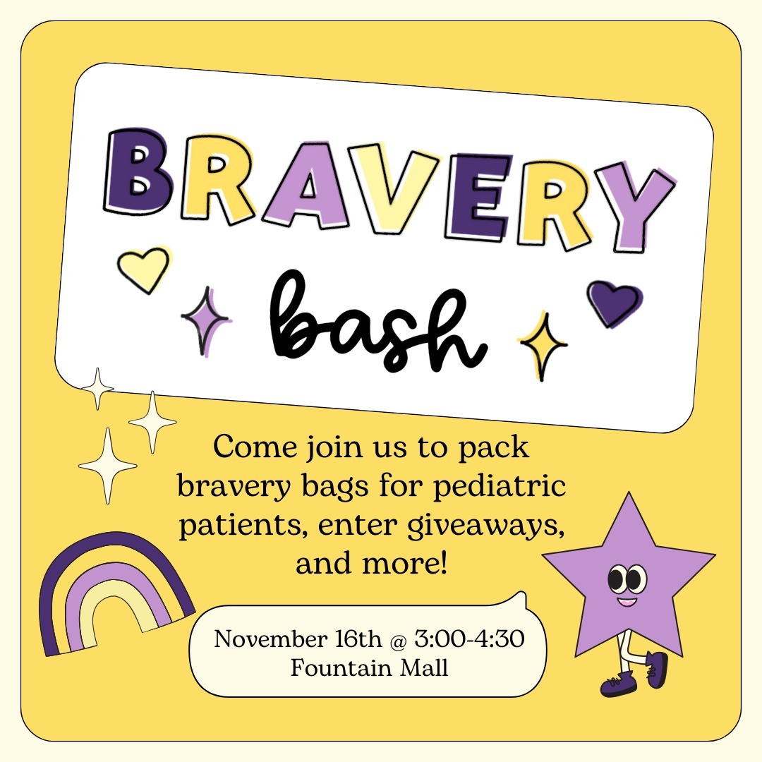 Come join us at bravery bash! We will be packing bags for pediatric patients. You can help pack bags, make them a bracelet, and write them a card! We will also be hosting some giveaways including a signed item from the Baylor sports department... 👀