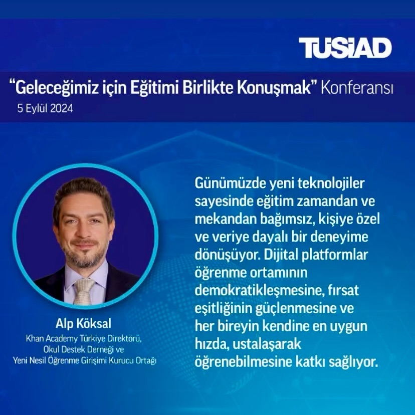 Günümüzde yeni teknolojiler sayesinde eğitim zamandan ve mekandan bağımsız, kişiye özel ve veriye dayalı bir deneyime dönüşüyor; dijital platformlar öğrenme ortamının demokratikleşmesine, fırsat eşitliğinin güçlenmesine ve her bireyin kendine en uygun hızda, ustalaşarak öğrenebilmesine katkı sağlıyor.
Sıkça gözden kaçan bir nokta ise, dijital araçlar ve online eğitim, yüz yüze eğitim ile birbirine rakip ya da birbirinin yerine geçebilen değil, birbirlerini tamamlayan süreçler olarak ele alınmalı. Bilgiyi dijital ortamda çok daha verimli aktarabilir; sınıflarda ise öğrencilerin öğretmen ve akranlarıyla geçirdikleri değerli zamanı artırabilir ve aktarılan bilginin beceriye, deneyime ve yetkinliğe dönüştürülebileceği bir ortam tasarlanabilir.
Yapay zeka çağına doğru ilerlerken eğitim, belki de sanayi devriminden bu yana yaşadığımız en önemli kırılma noktasının eşiğindeyken, dijital dönüşüm teknoloji destekli fakat insan odaklı bir yaklaşımla eğitimi yeniden ele almamız için önemli bir fırsat sunuyor. Başarı ise ancak akademi, sivil toplum, iş dünyası ve kamunun bir arada çalışabildiğinde, sektörlerarası işbirliği ile mümkün görünüyor.
#eğitim #egitim #eğitimsistemi #okul #öğrenci #öğretmen #dijitaldönüşüm #hibrideğitim #eğitimdedijitaldönüşüm #eğitimdedeğişim #eğitimdeyapayzeka #yapayzeka #ai #edtech #khanacademy #khanacademytürkçe #herşeyiöğrenebilirsin