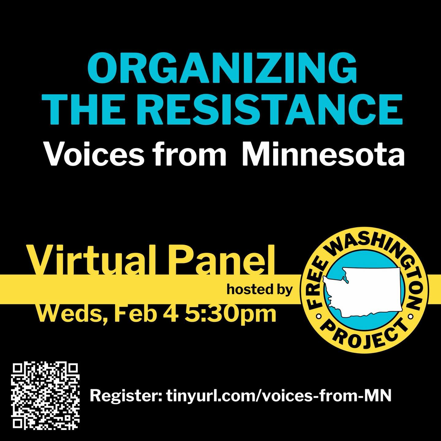 Come join us and the Free Washington Project in hosting a virtual panel featuring organizers who have played integral roles in building resistance and coordinated action in Minnesota. Wed, Feb 2 at 5:30pm. Register here tinyurl.com/voices-from-MN Panelists will share concrete strategies and lessons learned from recent actions to help mobilize community under rapidly escalating conditions. Speakers features: Bernie Burnham, President of the Minnesota AFL-CIO; Todd Dalhstrom, Organizing Director of the Minnesota AFL-CIO; Rabbi David Basior, Director at Kadima Reconstructionist Community; and Friendly Vang-Johnson, daughter of Hmong refugees and uses her skills to advance food sovereignty, racial justice and law reparations in Minneapolis and Washington State.