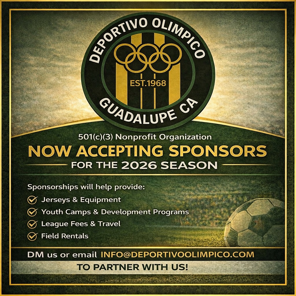 Now accepting sponsors for the 2026 season!
Deportivo Olimpico is a 501(c)(3) nonprofit organization committed to serving the Central Coast through developing players, mentorship, accessible soccer programs, and league play.
Your support helps us provide:
⚽ Jerseys & equipment
⚽ Youth camps & development programs
⚽ League fees & travel
⚽️ Field rentals
If you or your business would like to partner with us, please send us a DM or email
info@deportivoolimpico.com
Together, we can continue building opportunities for our community and emerging athletes.
#smalltownbigheartoneclub #communitysupport #centralcoast #supportlocalsoccer #nonprofit