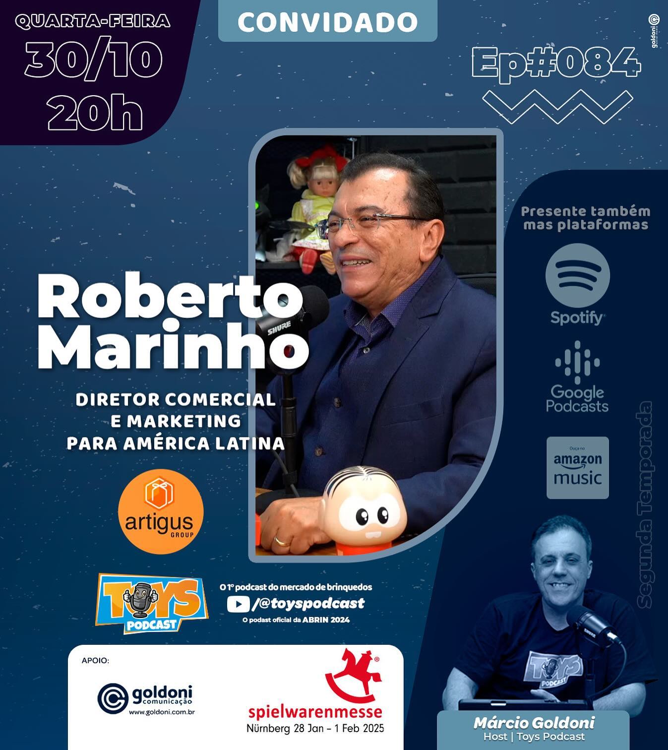 Convite para você assistir essa entrevista do Roberto Marinho no dia 30/10/24, a partida das 20h.
Ele vai falar sobre brinquedos promocionais, coleções, promoção compre e ganhe, o sucesso da mania colecionável: Gogo’s, como foi que se tornou personagem da Turma da Monica, como, Bob Marinho e muito mais.
Ficou muito simpática a entrevista que vai ao ar no canal do youtube: ToysPodCast
endereço do canal no Youtube: @Toyspodcastoficial
#toyspodcast #artigusgroup #Ideiasqueviramprojetosprojetosqueviramprodutos #Robertomarinho #bobmarinho #marketingpromocional