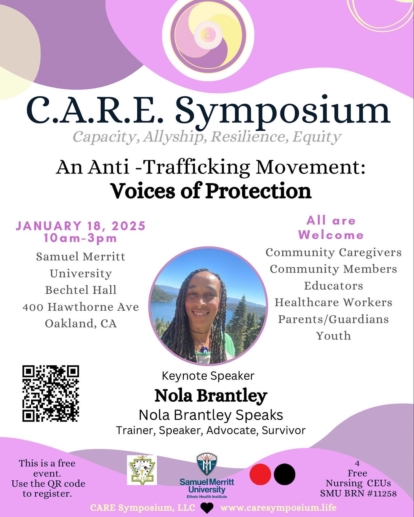 🔊 Are YOU a Voice of Protection?🔊
We invite you to the 2025 C.A.R.E. Symposium: An Anti-Trafficking Movement – Voices of Protection as we magnify the voices of Black women and girls and elevate pathways to healing, safety, and systemic change.
Join us on January 18, 2025, for a powerful, FREE community event focused on raising awareness, amplifying advocacy, and protecting Black women and girls from exploitation and trafficking.
Keynote Speaker: Nola Brantley—renowned advocate and champion for human rights.
Premier Event Partner: Lambda Chi Chi Beta Chapter at Samuel Merritt University, supporting our shared commitment to health equity and justice.
This year’s theme is inspired by HR7354, legislation designed to protect Black women and girls, highlighting the urgent need for systemic change to close the protection gap and elevate community voices.
✨ Expect engaging conversations, impactful storytelling, and opportunities to bridge the generational divide, ensuring our communities thrive as Voices of Protection.
➡️ Register Now for FREE to take a stand, elevate your voice, and help drive meaningful change.
🔗 https://lnkd.in/eRgYF-zq
Together, we build capacity. Together, we create change.
#VoicesOfProtection #CARESymposium #AntiTraffickingMovement #HR7354 #BlackWomenAndGirls #HealthEquity #Advocacy
Nola Brantley Samuel Merritt University Lambda Chi Chi DopeOnly Marketing