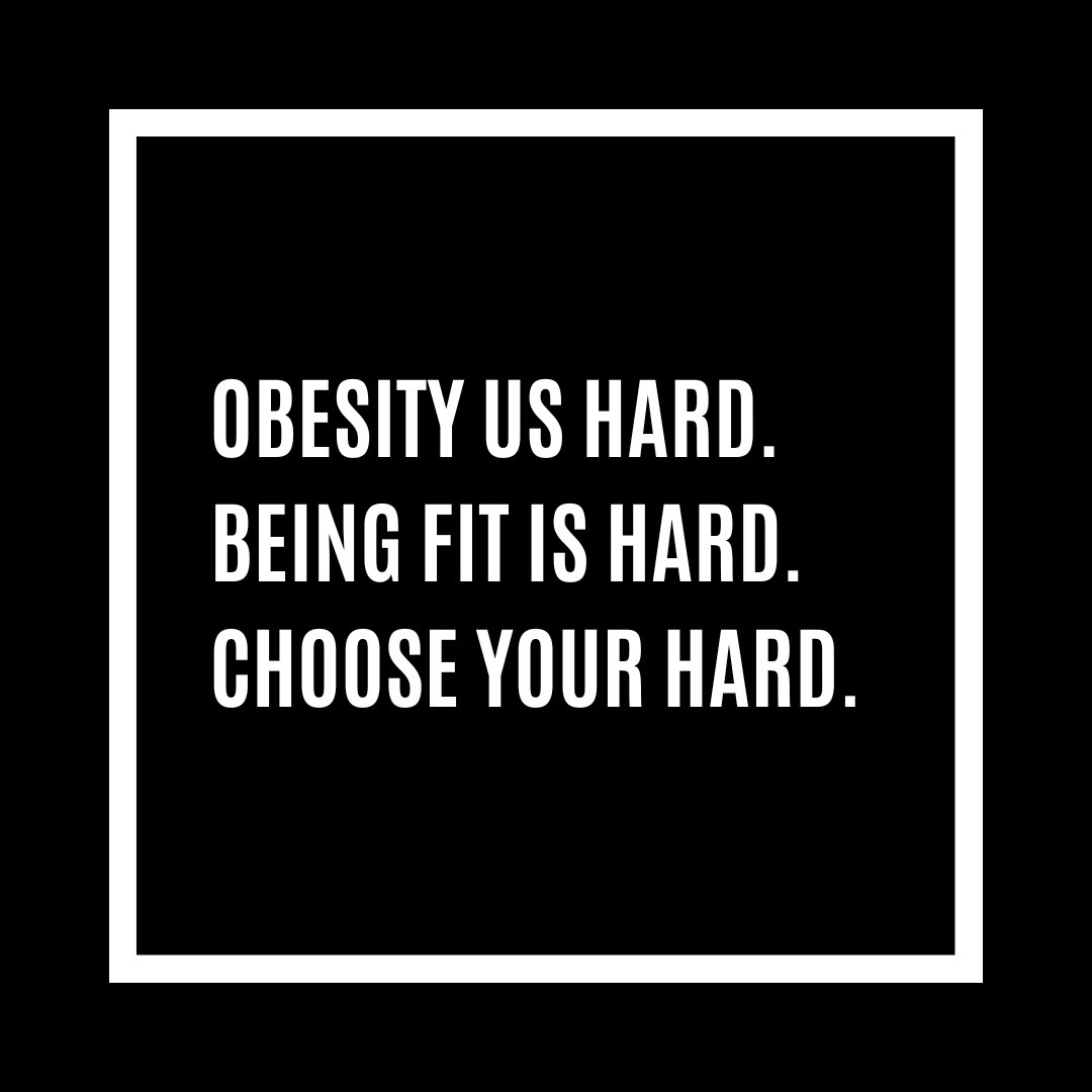 You get to choose how you live. Choose to have a life impeded by your health and weight (not being able to hike, play with your kids or get in a normal swim suit at the pool). OR choose to have a long life with energy, full of fun experiences, and happiness. #chooseyourhard