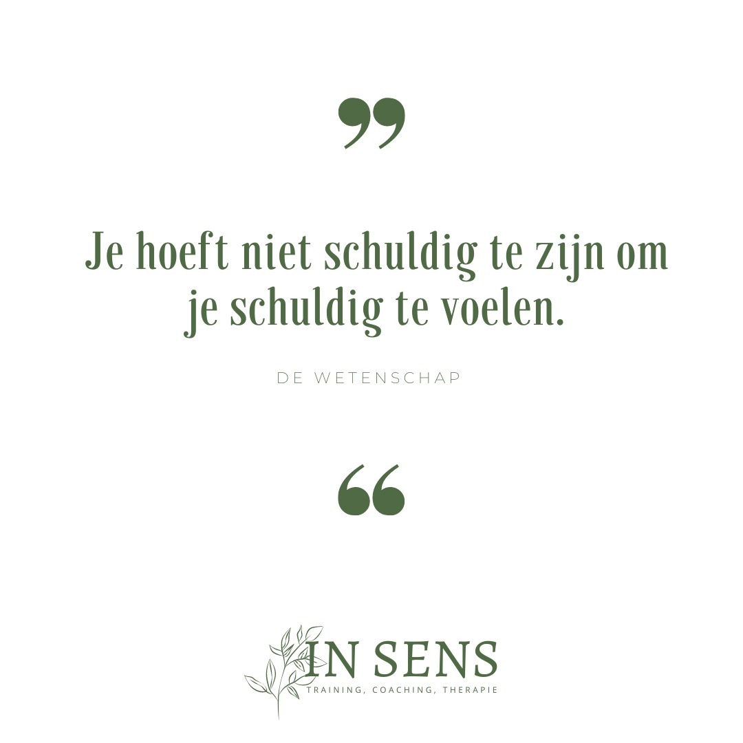 Je hoeft niet schuldig te zijn om je schuldig te voelen.