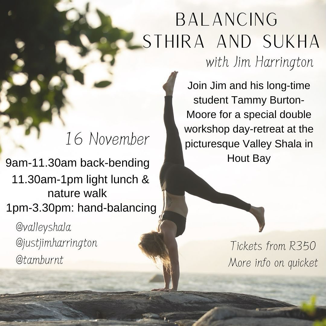 ✨THIS WEEK SATURDAY ✨
“sthira-sukham-asanam” - asana is firm, but relaxed
Join the extremely experienced Jim Harrington and his long time student Tammy Burton-Moore at Valley Shala in Hout Bay as they explore how this ancient sutra about meditation can apply to our asana practice. Can we balance these two seemingly opposite approaches and create a practice that is as steady and firm as it is free and easy?
Using backward bending and handstands to epitomise the two ends of the spectrum, Jim and Tammy will guide you through two separate but related workshops. Backbends represent freedom and openness of body, mind and heart. Handstands typify firm, fearless steadinesses. The two workshops will compliment each other, but can also stand alone. Both are open to practitioners of all levels! It is possible to attend just the morning or the afternoon session if you prefer. Joining for the full day means enjoying a catered light lunch and an optional short nature walk and dam swim between workshops.
Please check the quicket link in our bio for more info and ticket options. This is a great opportunity to deepen your practice and explore new and wonderful places that the practice can take you to. ALL LEVELS WELCOME! 🙌
https://www.quicket.co.za/events/286448-double-workshop-day-retreat-balancing-sthira-and-sukha-with-jim-harrington/#/
#yoga #yogapractice #handstand #handbalance #backbend #movement #movementpractice #nature #yogaworkshop