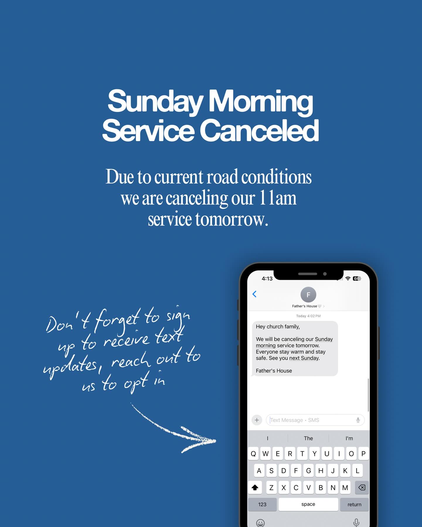 Sunday service is canceled tomorrow. Don’t forget you can receive regular service and event updates via text, reach out to us to opt in🫶🏼