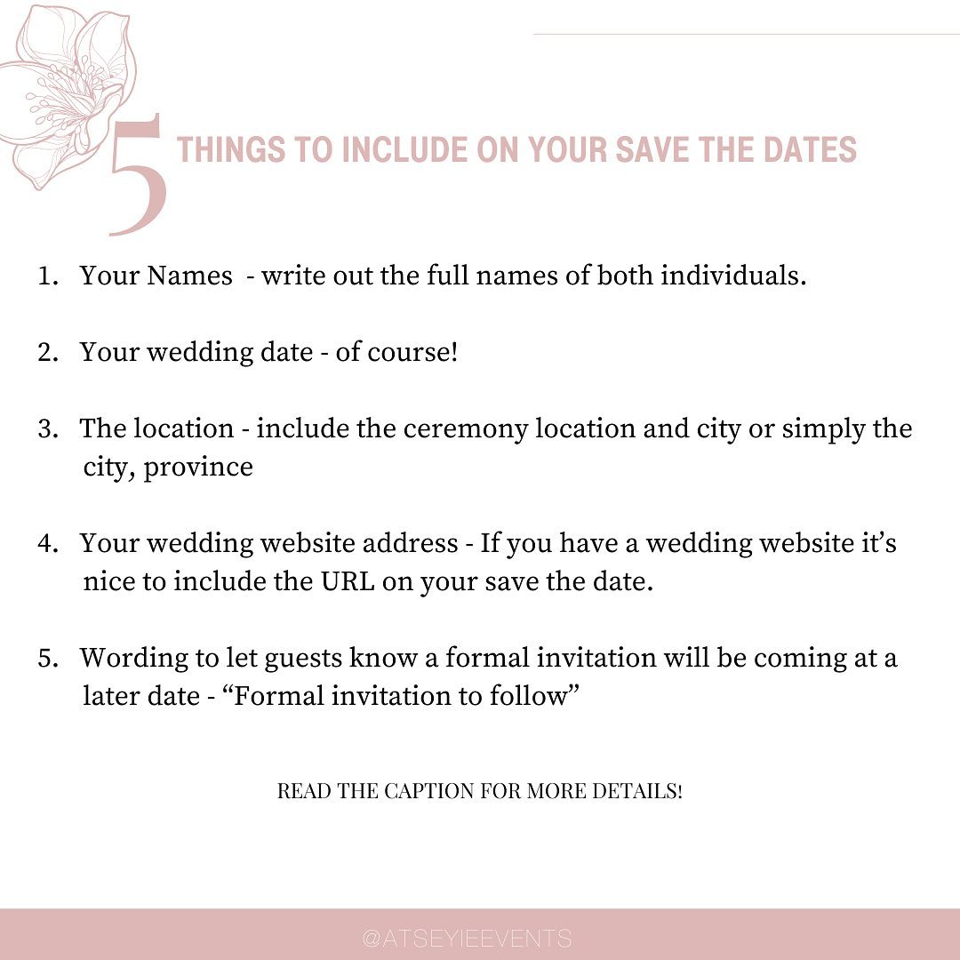 Let’s talk 𝐒𝐀𝐕𝐄 𝐓𝐇𝐄 𝐃𝐀𝐓𝐄 etiquette! When do we send them, what should be included, should we send them digitally or by mail?
There are a lot of questions that come up around sending out the save the dates, so let’s clear up some of the confusion!
Whether you choose to send your save the dates digitally or by mail, six months before your wedding is enough advanced notice for local weddings, while six months to a year is good if you’re having a destination wedding or if you have several guests coming from out of town
What should you include on the save the date?
✨ Your names: Write out the full names of both individuals. For heterosexual couples, usually, the bride’s name is written first. For same-sex couples, consider writing names in alphabetical order.
✨Your wedding date: You don’t need to specify the time, the date is enough until you send the formal invite
✨The location: Usually, you can simply include the city and province.
✨The wedding website address: If you have a wedding website, it’s nice to include the URL on your save the date. Your wedding website will be a great tool to keep guests informed on wedding information such as your hotel room block, gift registry and things to do in your city.
✨“Formal invitation to follow” - include this phrase to let the guests know that an invitation will be sent closer to the wedding date.
Save this post for future reference!
#EdmontonWeddingPlanner #EdmontonEventPlanner #WeddingPlanner #WPIC #WeddingCoordinator #YegWeddingPlanner #DIYBrides #WeddingTips #SavetheDate #WeddingEtiquette #YEGweddings #weddingplanning #2022wedddings #engaged #WereGettingMarried #WeddingCoordination #Weddingadvice #AlbertaBride