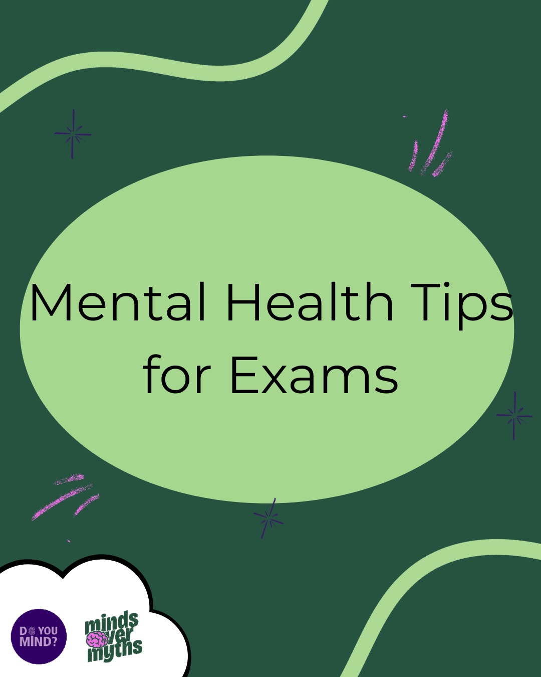 Exam season can be stressful and overwhelming as it can affect our sleep, energy and self esteem.
It’s important to remember that you are not your grades, you are doing the best you can and that’s enough. 💚
Our Mental Health Ambassador @michalis.loizou13 is sharing with us some helpful tips to support your wellbeing during exam season.📖
Let’s support each other, share your own tips in the comments down below.📚
#mindsovermyths #mhambassadors #DoYouMind #erasmusplus #mentalhealthduringexams