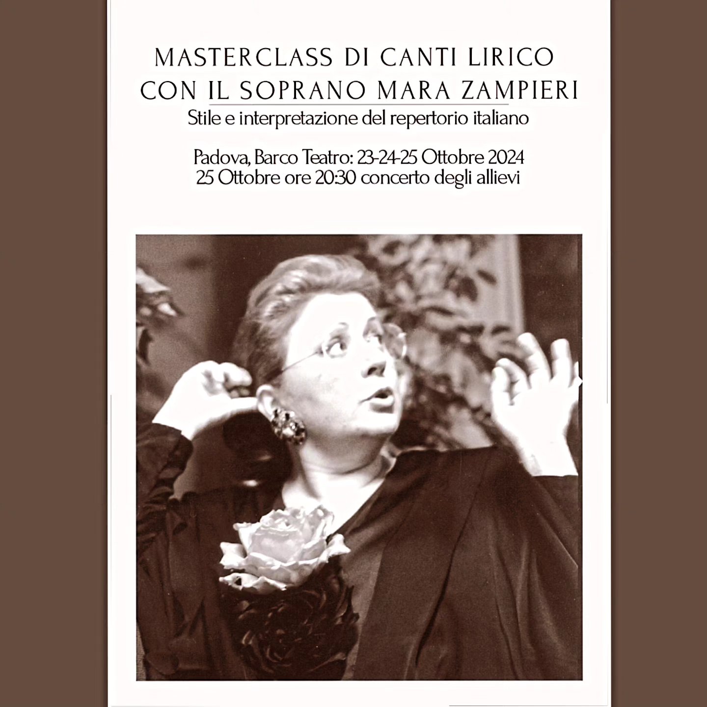 Sono aperte le iscrizioni per il
MASTERCLASS DI CANTO LIRICO CON IL SOPRANO MARA ZAMPIERI
"Stile e interpretazione del repertorio italiano"
Padova, Barco Teatro 23-24-25 Ottobre 2024
Concerto finale degli allievi 25 Ottobre ore 20:30
SCADENZA ISCRIZIONI: 10 Ottobre 2024
QUOTA DI ISCRIZIONE E FREQUENZA (effettivi): Euro 300,00 (preselezione gratuita, massimo 6 posti disponibili)
QUOTA DI ISCRIZIONE E FREQUENZA (uditori): Euro 100,00
MODALITA DI ISCRIZIONE: inviare modulo di iscrizione compilato e documenti richiesti all'indirizzo mail cantiereallopera2013@gmail.com
SCHEDA DI ISCRIZIONE e REGOLAMENTO: Link in bio.
Web. www.cantiereallopera.com
Web. www.barcoteatro.it/musica/arie-pucciniane
#masterclass #voce #interpretazione #operaitaliana #concerto #giacomopuccini