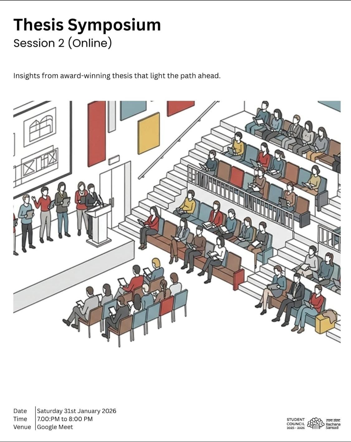 Dear Academites!
We’re excited to invite you to Thesis Symposium - Session 2 (Online), where our alumni from across the country will be sharing their award-winning thesis projects, along with insights into their design process, research, and conceptual development.
Date: Saturday, 31st January
Time: 7:00 PM – 8:00 PM
Venue: Google Meet